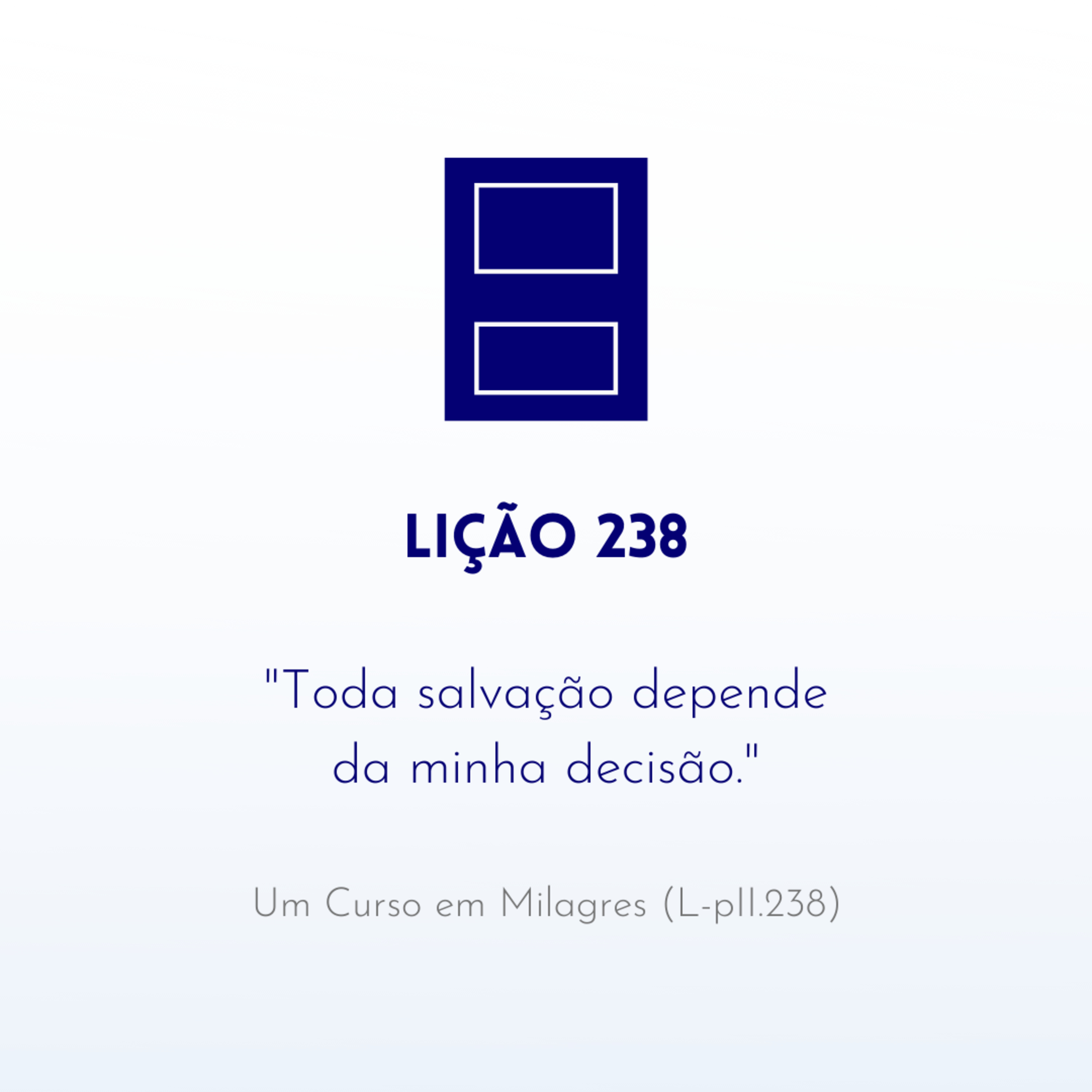 LIÇÃO 238 do Livro de Exercícios de "Um Curso em Milagres" (UCEM) | Na Frequência do Amor episode artwork