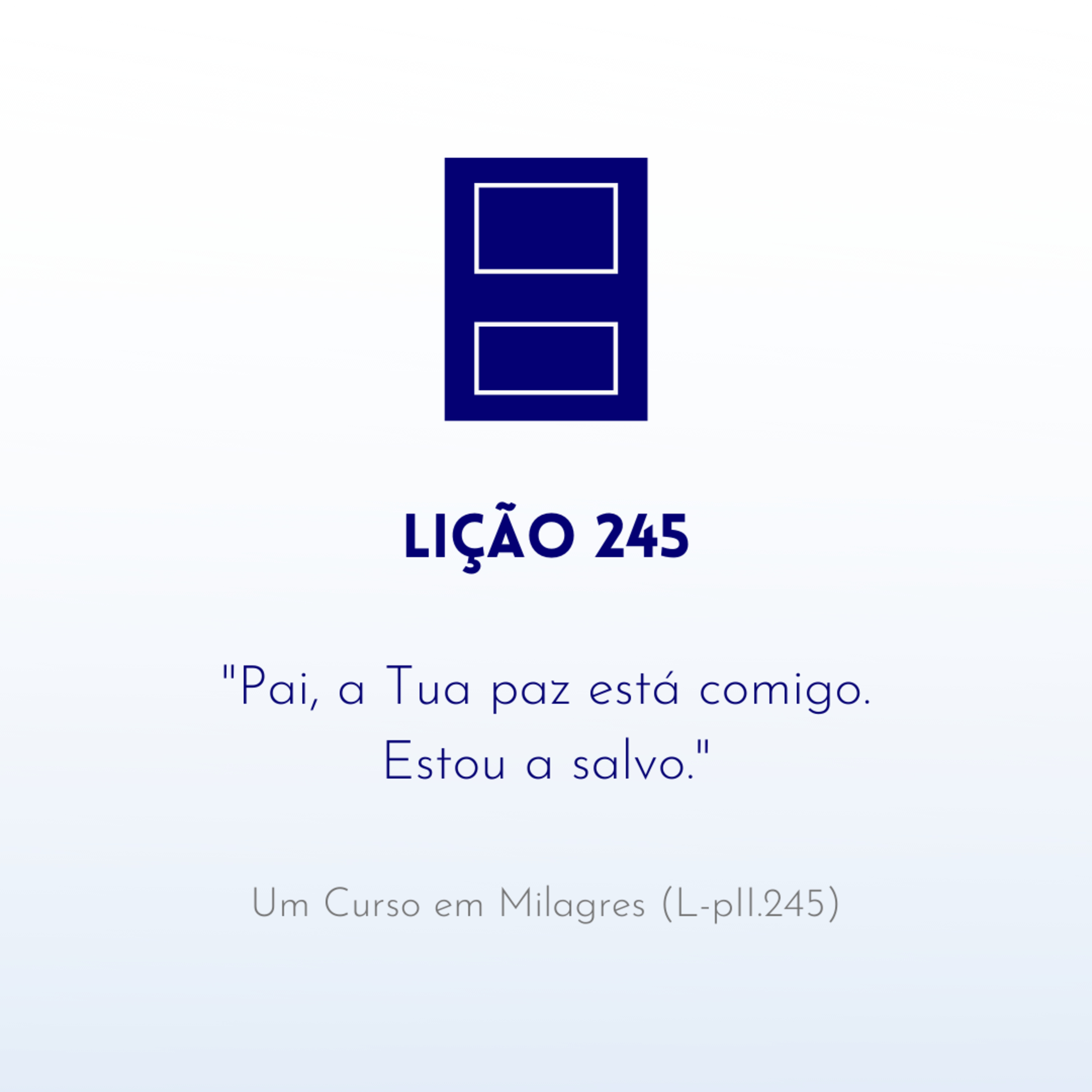 LIÇÃO 245 do Livro de Exercícios de "Um Curso em Milagres" (UCEM) | Na Frequência do Amor episode artwork