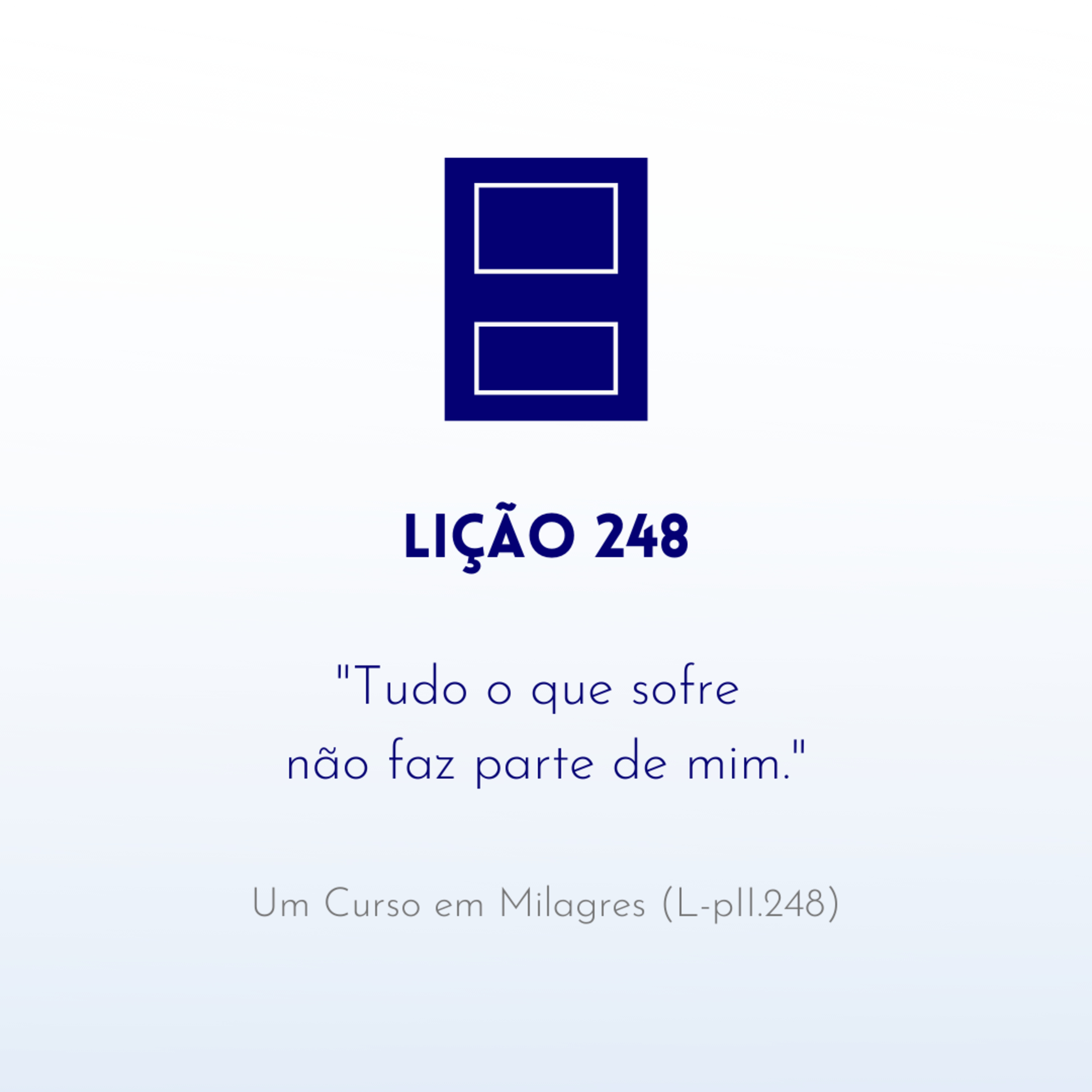 LIÇÃO 248 do Livro de Exercícios de "Um Curso em Milagres" (UCEM) | Na Frequência do Amor episode artwork