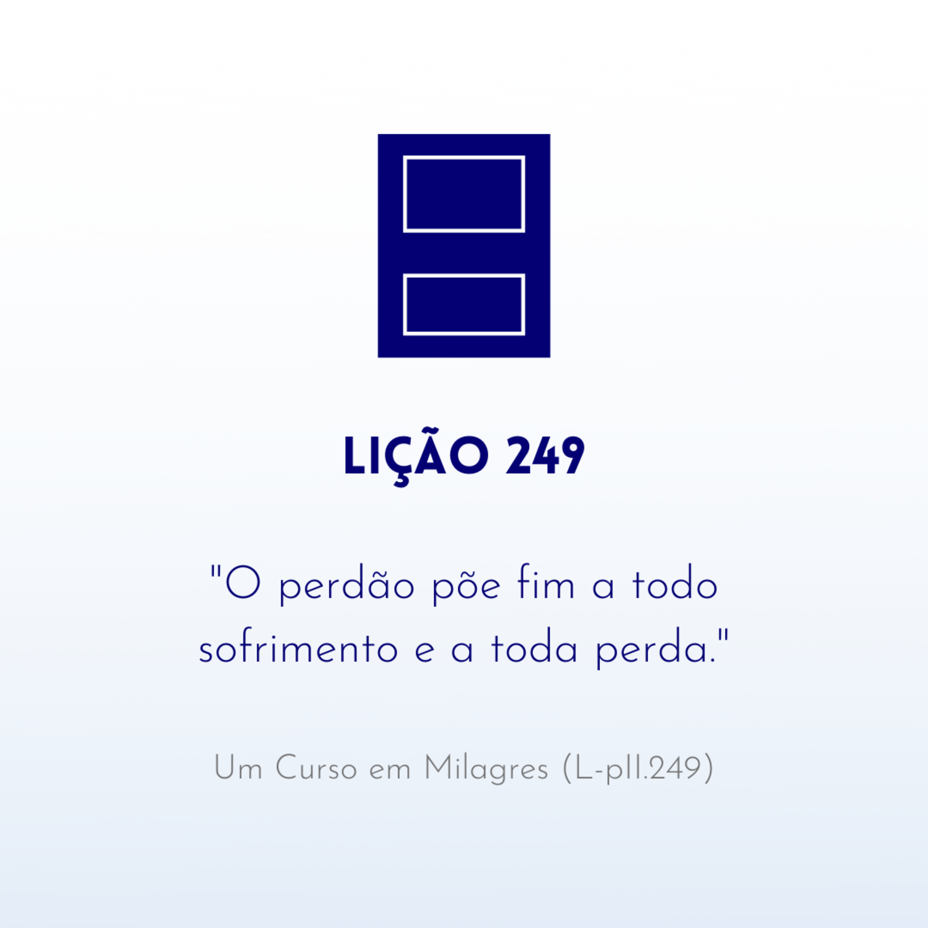 LIÇÃO 249 do Livro de Exercícios de "Um Curso em Milagres" (UCEM) | Na Frequência do Amor episode artwork