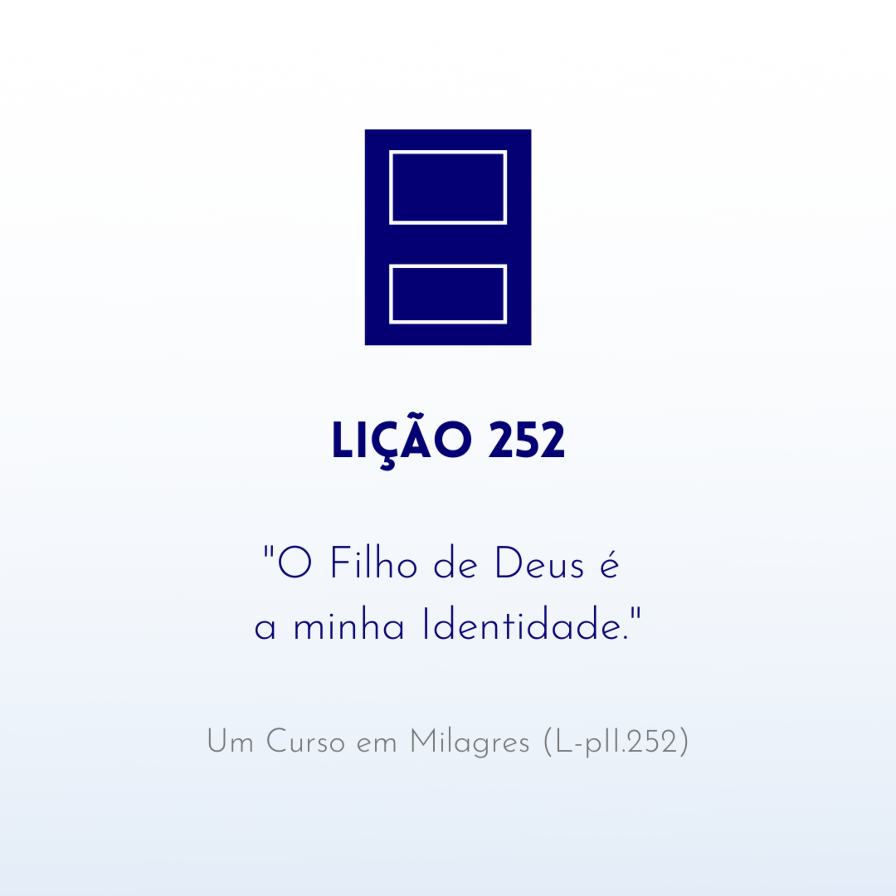 LIÇÃO 252 do Livro de Exercícios de "Um Curso em Milagres" (UCEM) | Na Frequência do Amor episode artwork