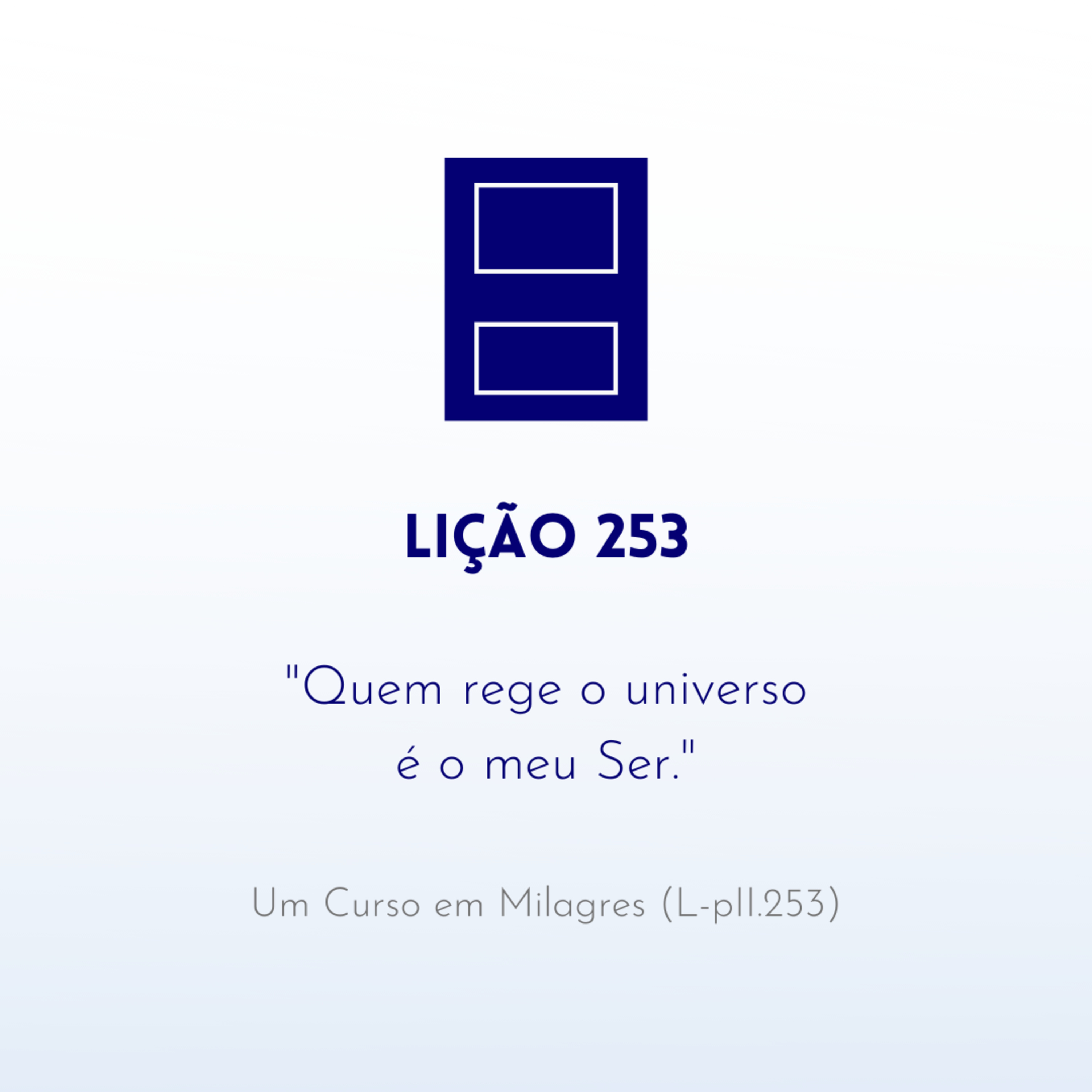 LIÇÃO 253 do Livro de Exercícios de "Um Curso em Milagres" (UCEM) | Na Frequência do Amor episode artwork