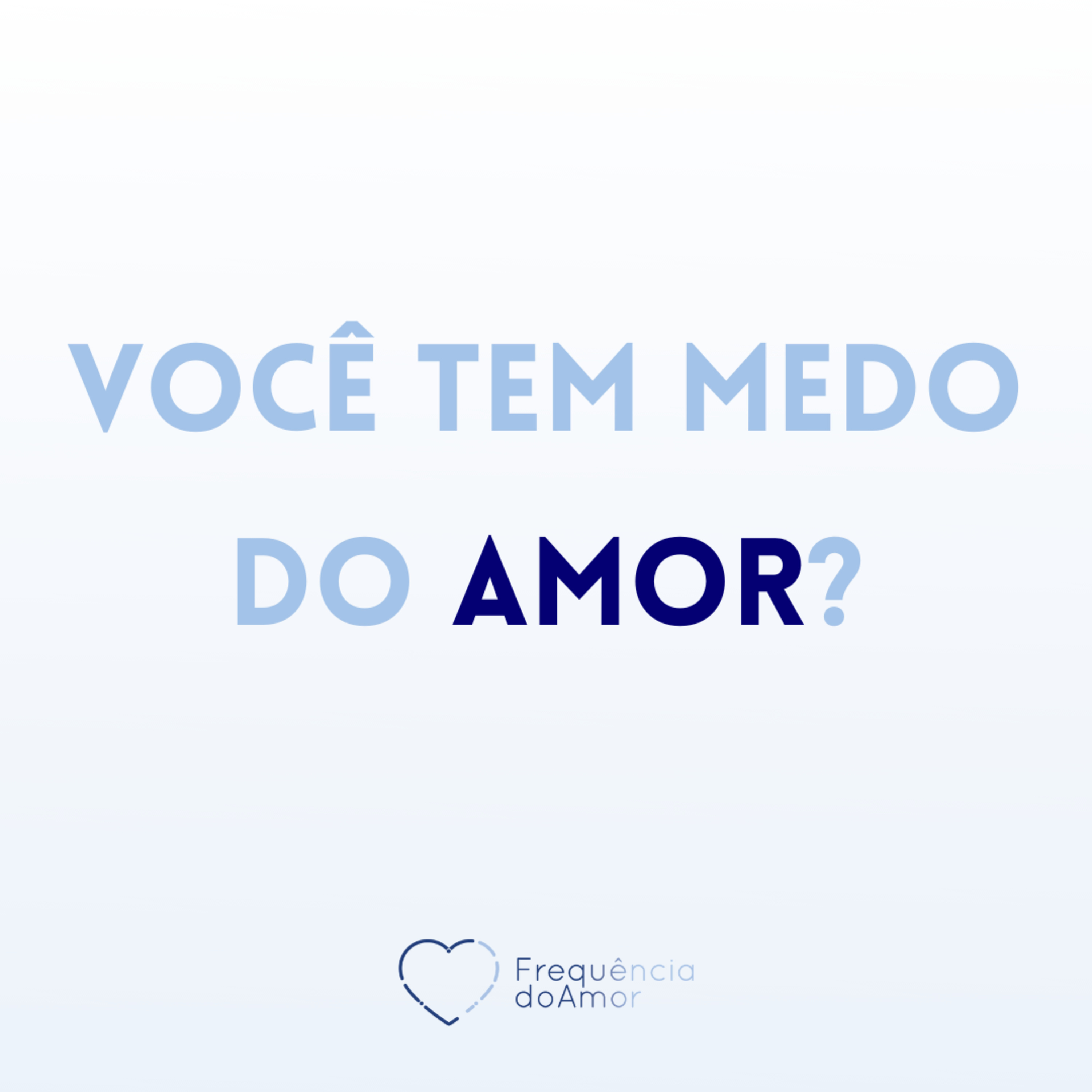 Você tem medo do AMOR? | Um Curso em Milagres | Na Frequência do Amor episode artwork