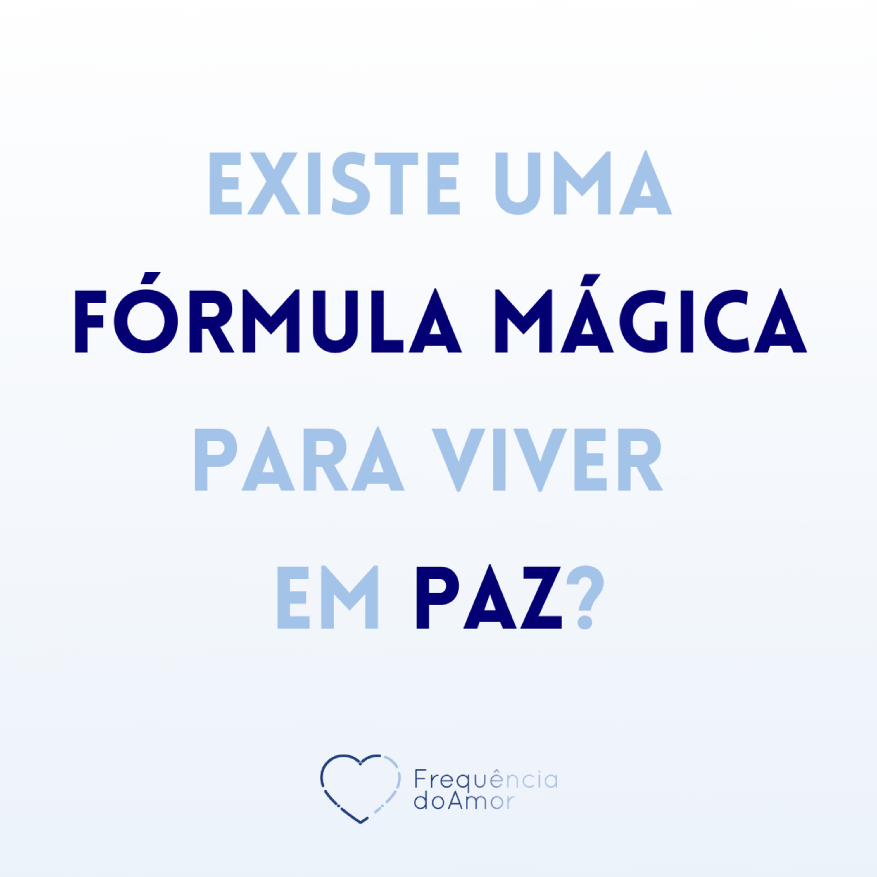 Existe uma fórmula mágica para viver em paz? | Um Curso em Milagres (UCEM) | Na Frequência do Amor episode artwork