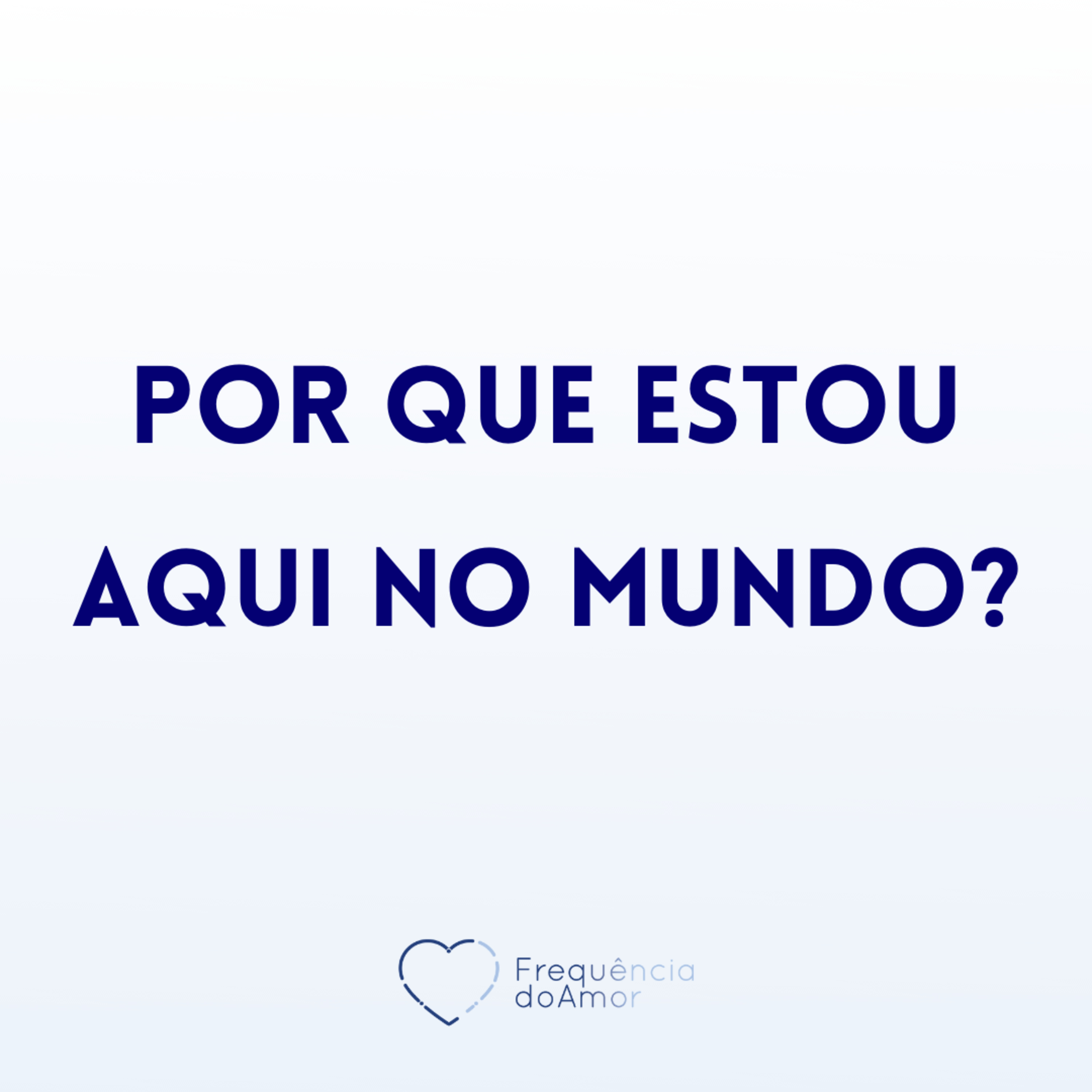 Por que estou aqui no mundo? | Um Curso em Milagres (UCEM) | Na Frequência do Amor episode artwork