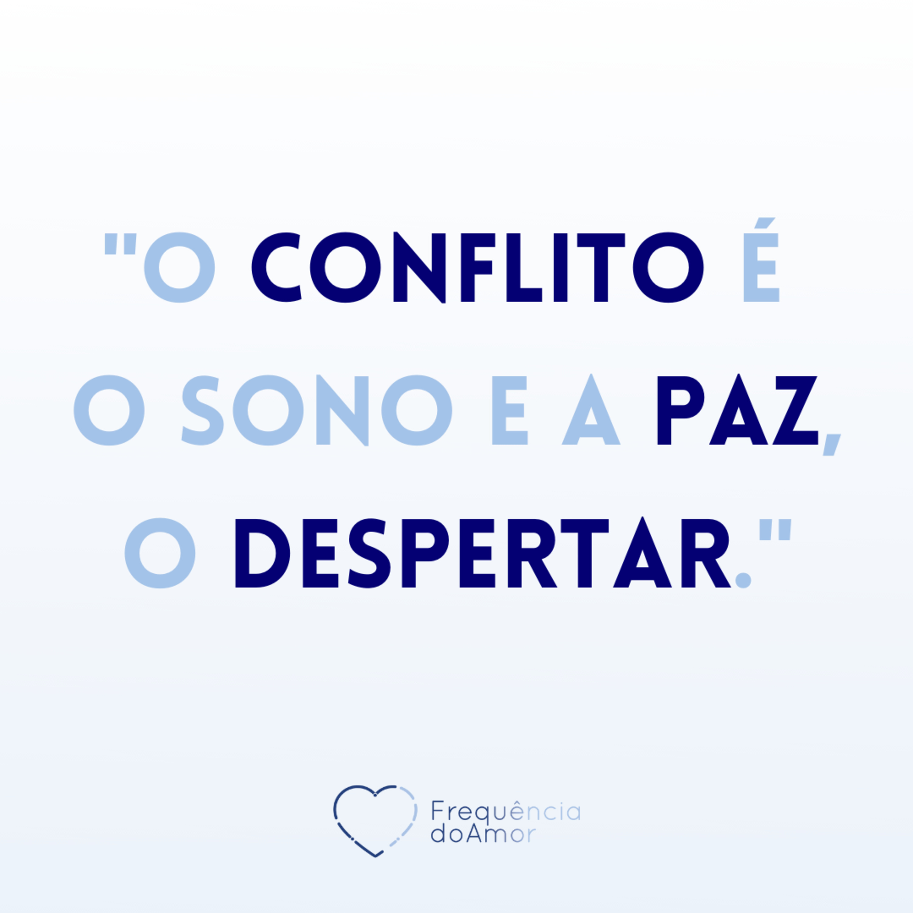 "O conflito é o sono e a paz, o despertar." | Um Curso em Milagres (UCEM) | Na Frequência do Amor episode artwork