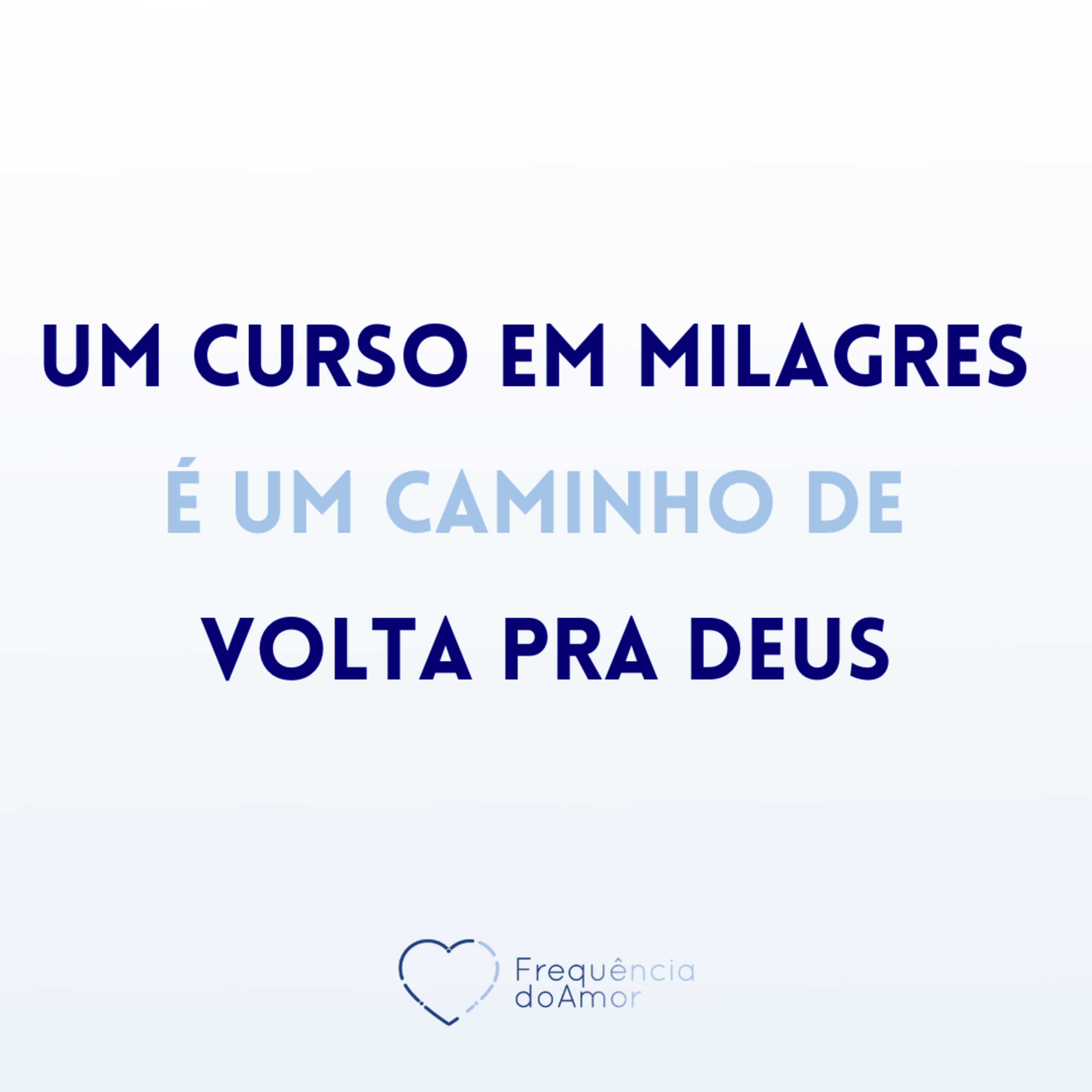 "Um Curso em Milagres" é um caminho de volta pra Deus | UCEM | Na Frequência do Amor episode artwork