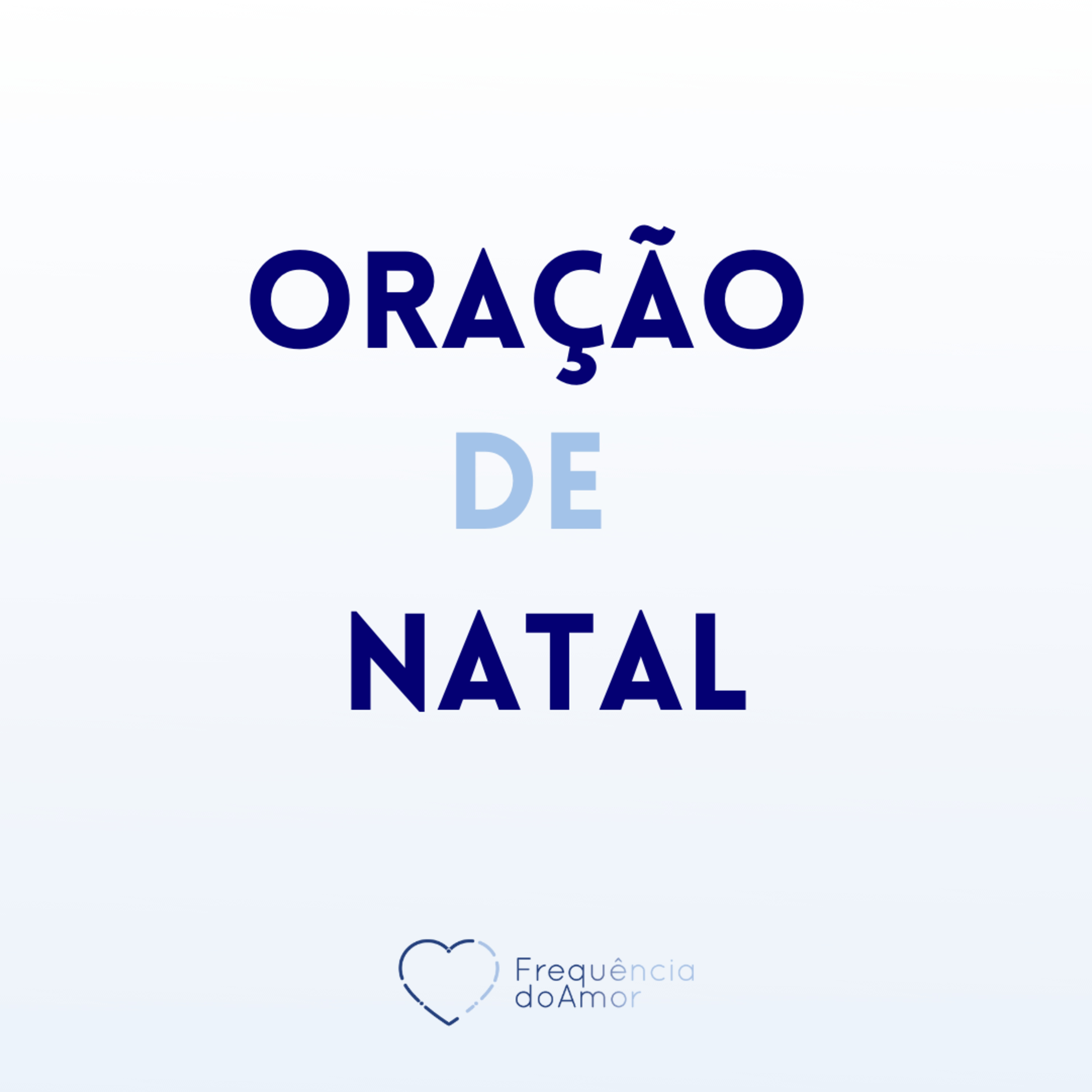 ORAÇÃO de NATAL | Um Curso em Milagres (UCEM) | Na Frequência do Amor episode artwork