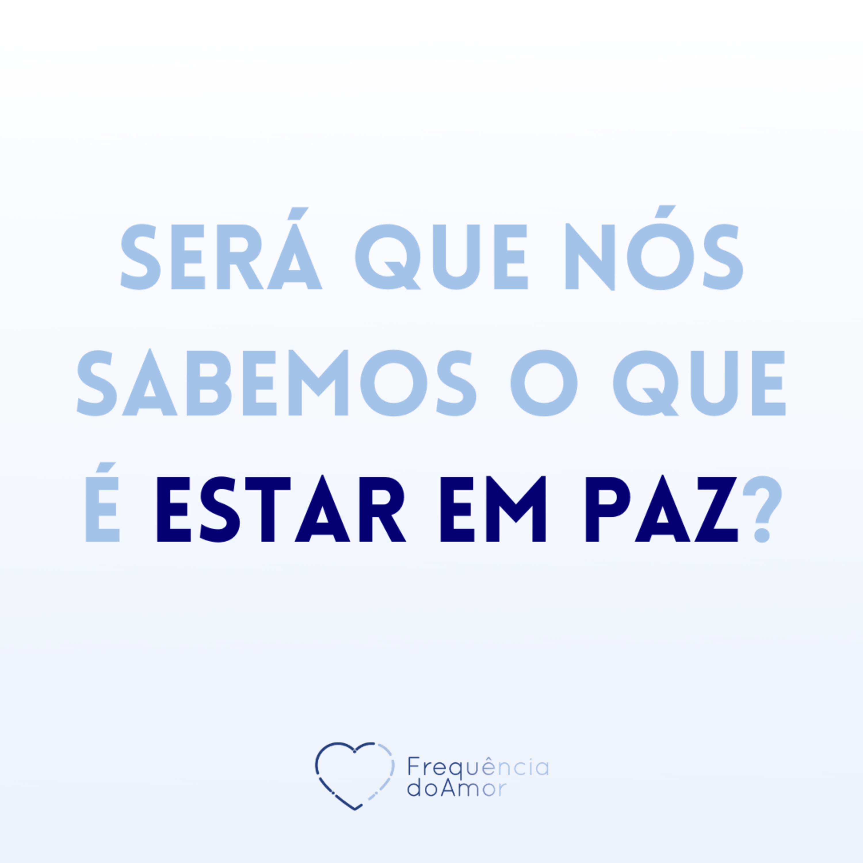 Será que nós sabemos o que é estar em PAZ? | Um Curso em Milagres (UCEM) | Na Frequência do Amor episode artwork