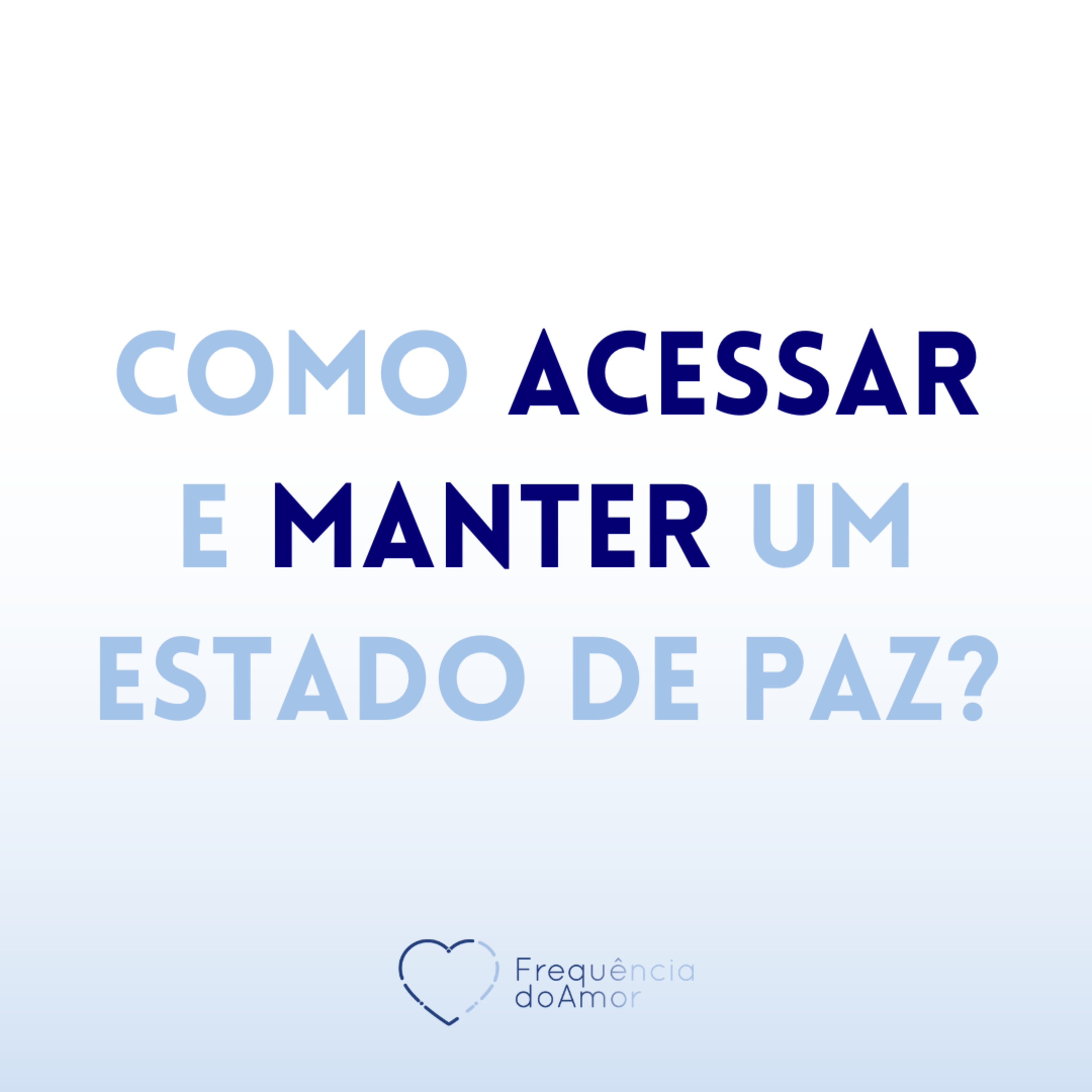 A paz é nossa única meta | Um Curso em Milagres (UCEM) | Na Frequência do Amor episode artwork