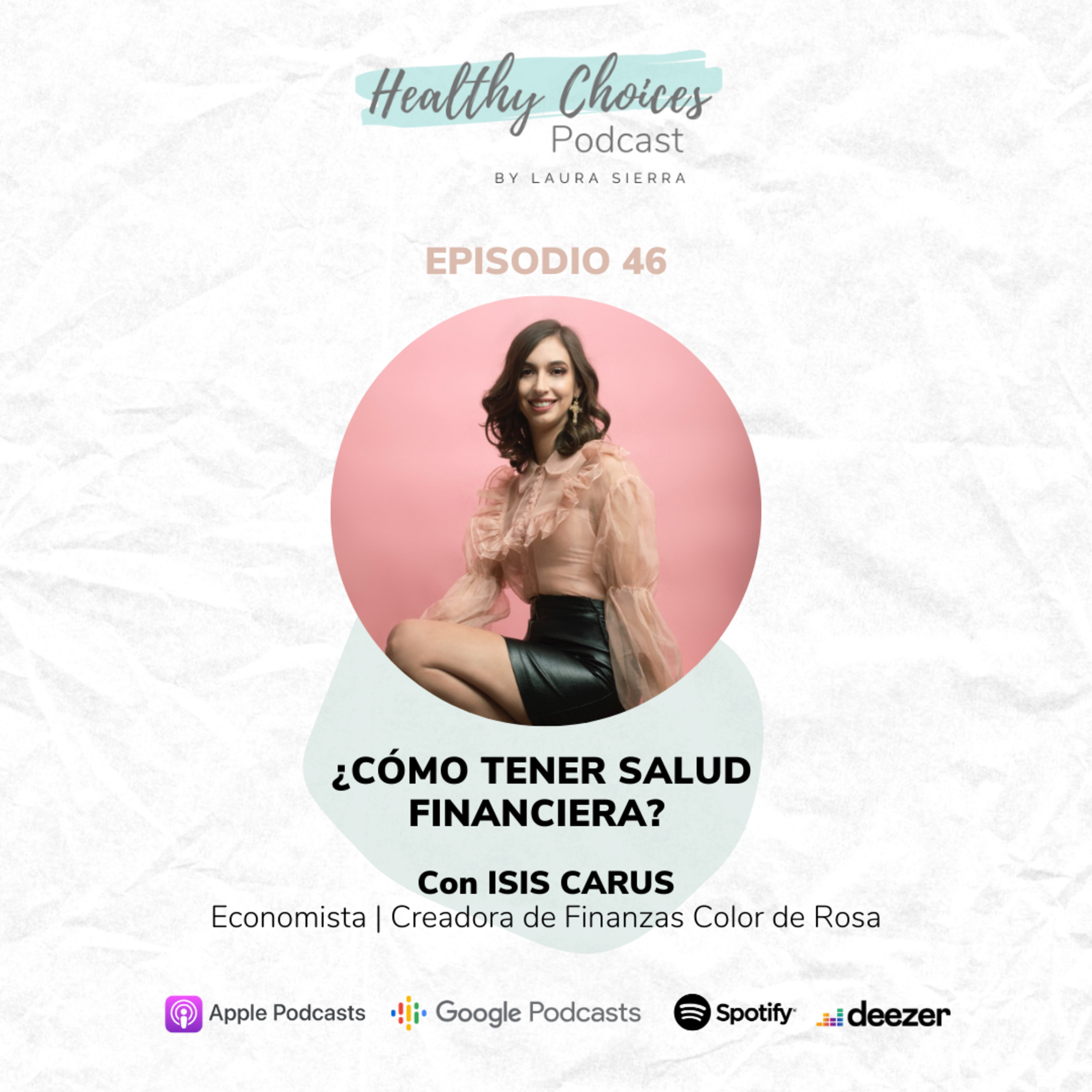 ¿Cómo tener salud financiera? con Isis Carus