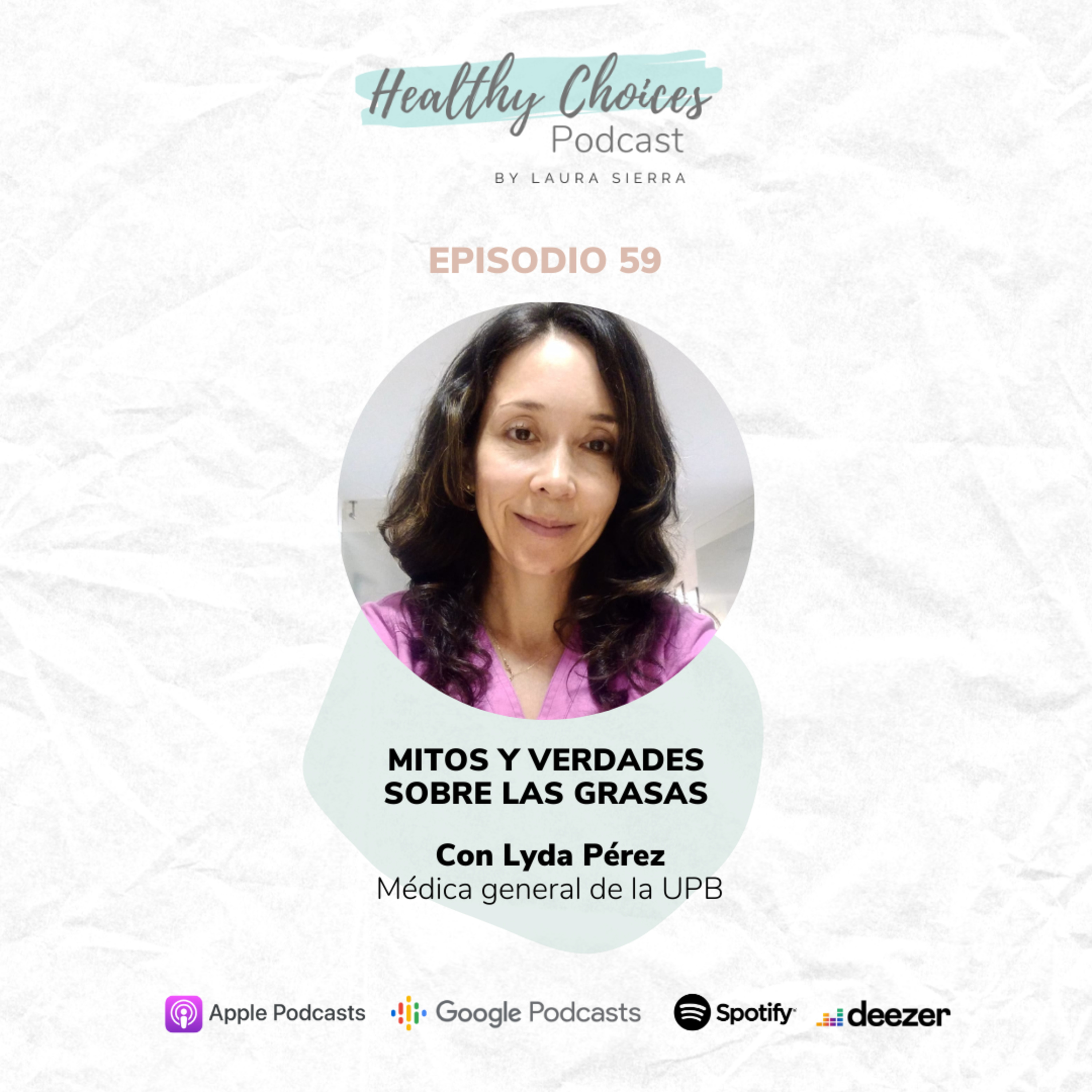 Mitos y verdades sobre las grasas | Con Lyda Pérez