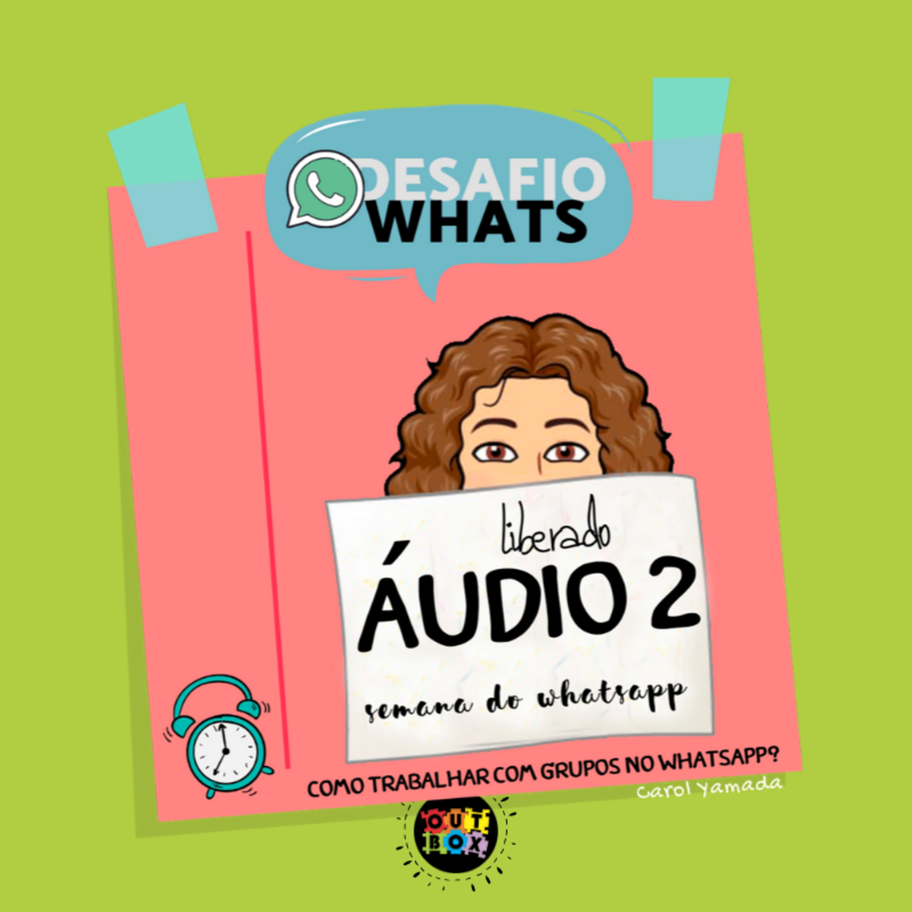 SÉRIE [Trabalhar com Grupos no Whatsapp] Áudio 2