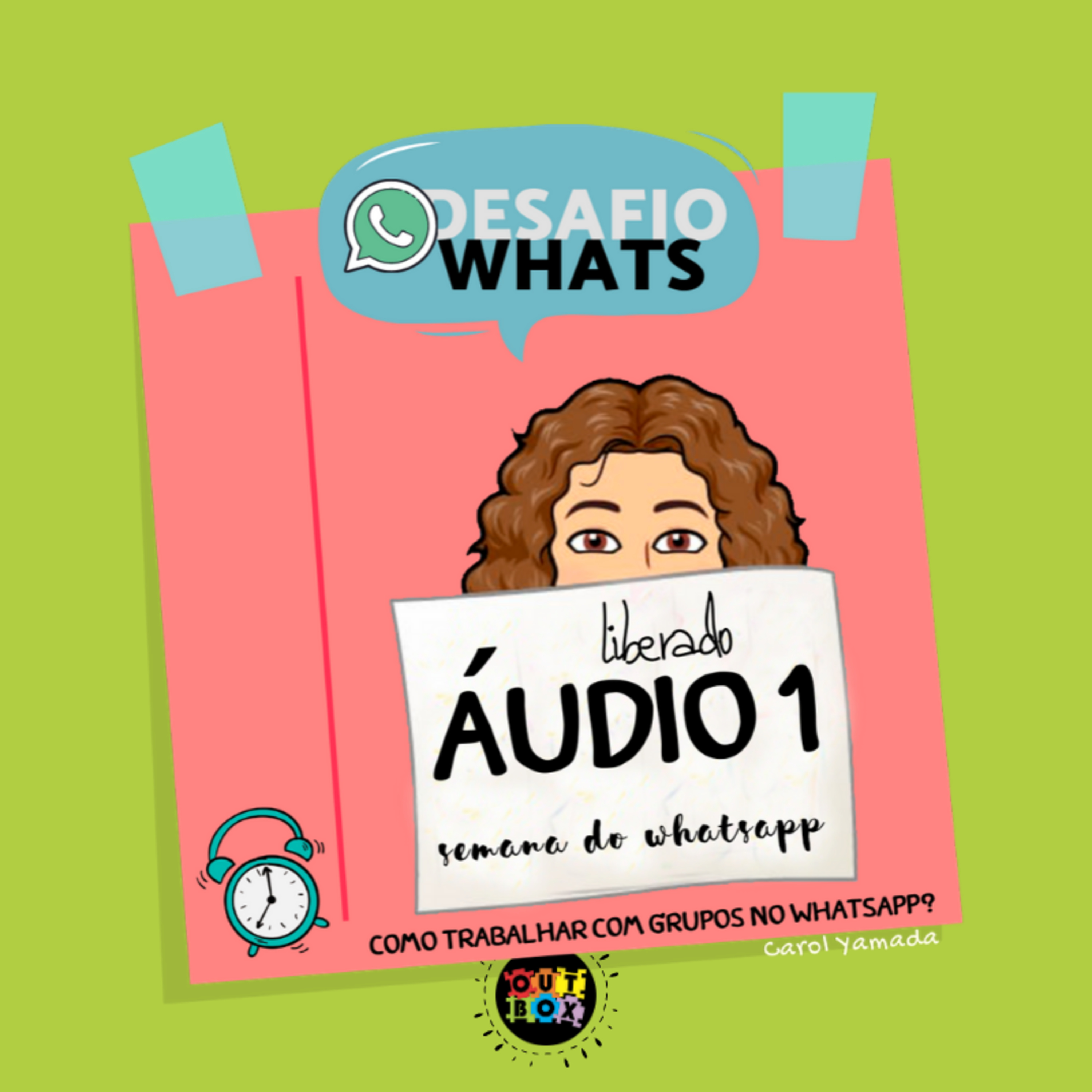 SÉRIE [Trabalhar com Grupos no Whatsapp] Áudio 1