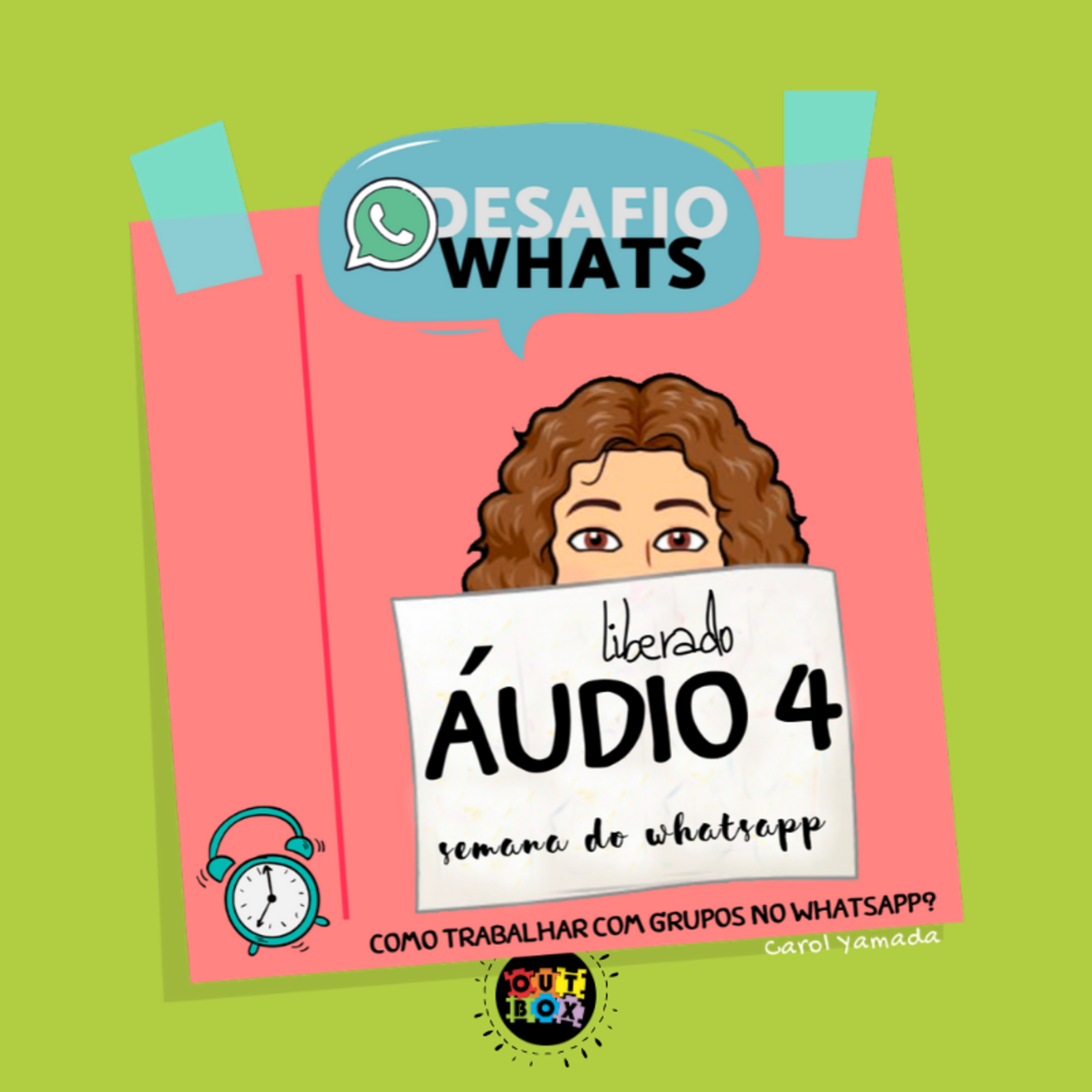 SÉRIE [Trabalhar com Grupos no Whatsapp] Áudio 4