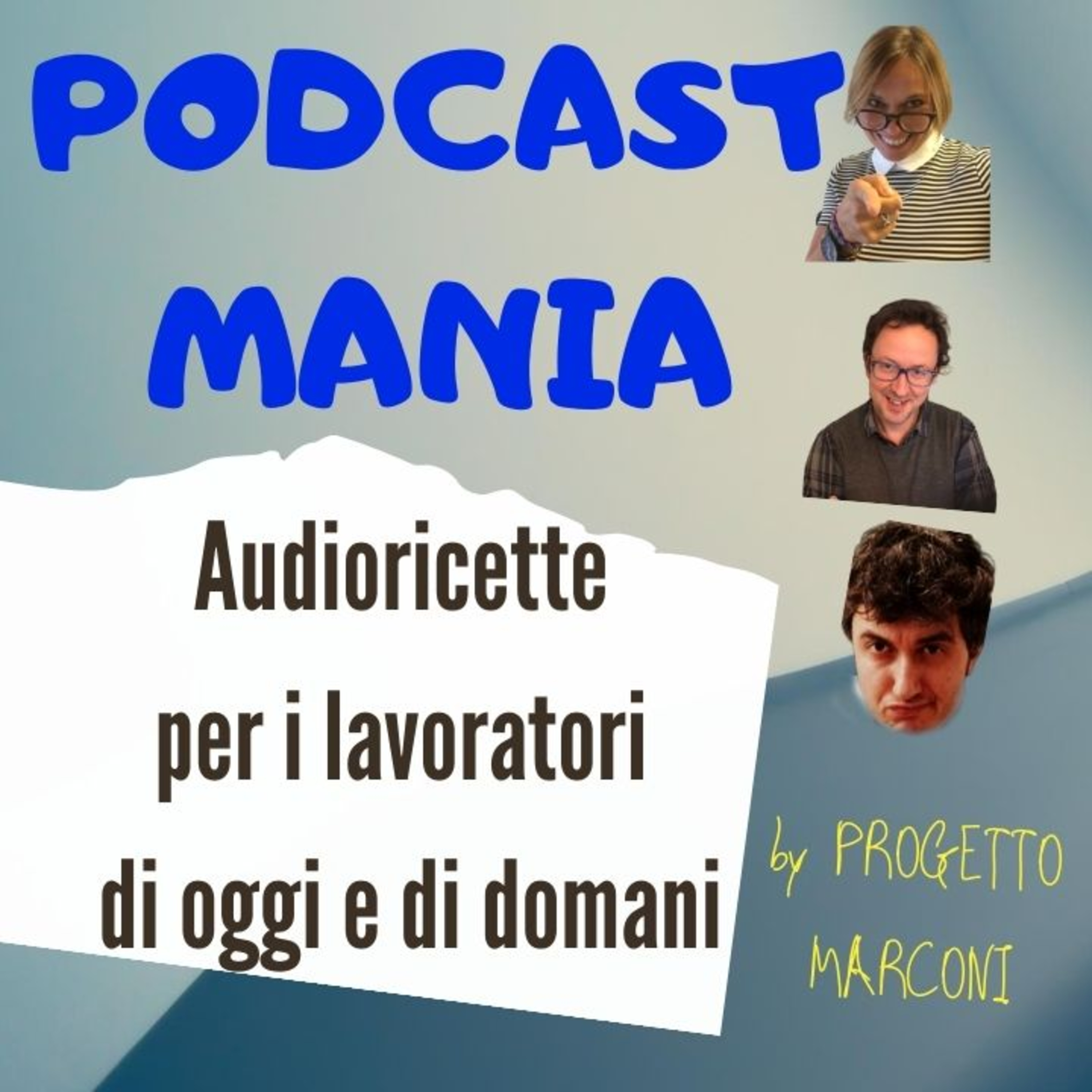 Progetto Marconi presenta...le audioricette per i lavoratori di oggi e di domani