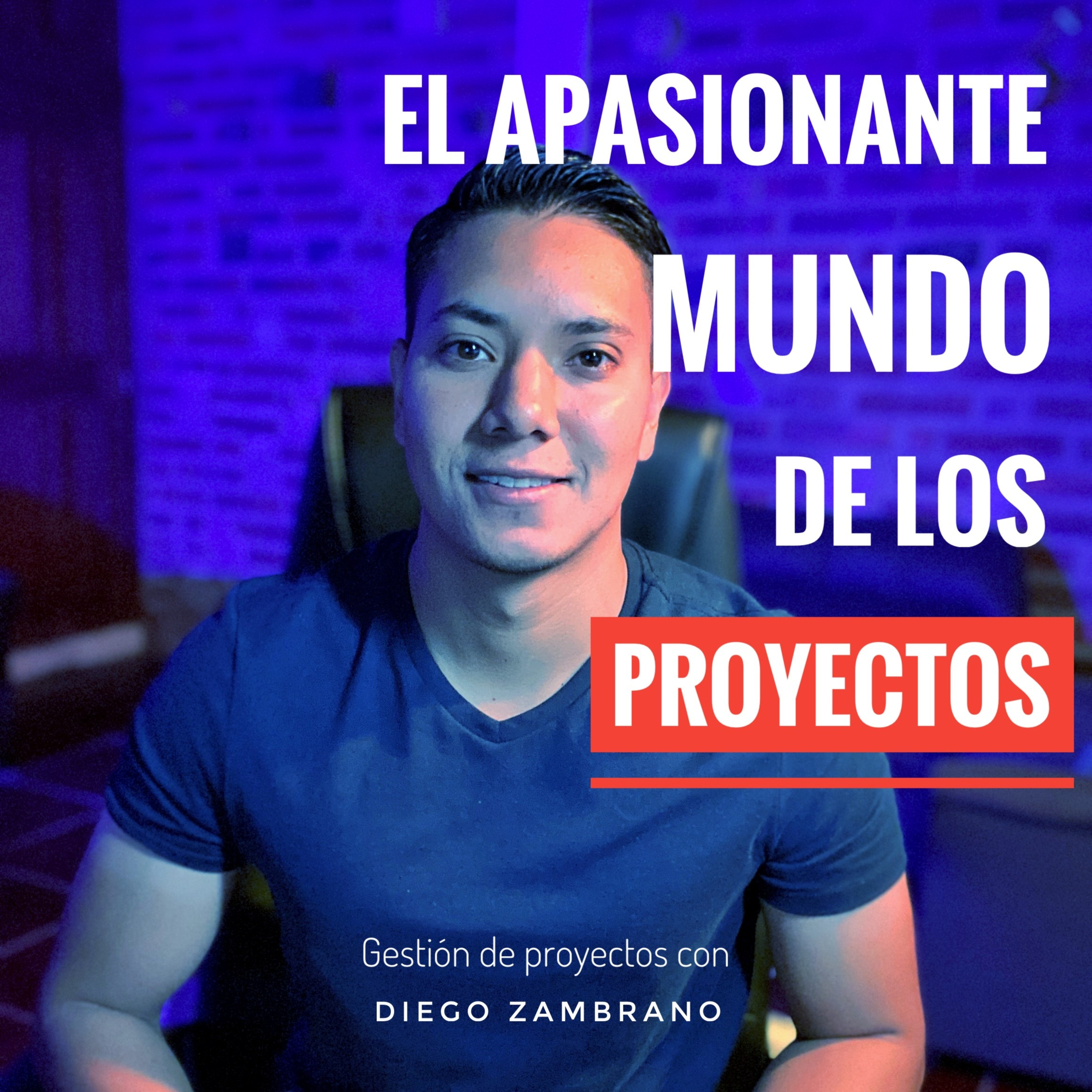 Hablemos de Proyectos con Diego Zambrano