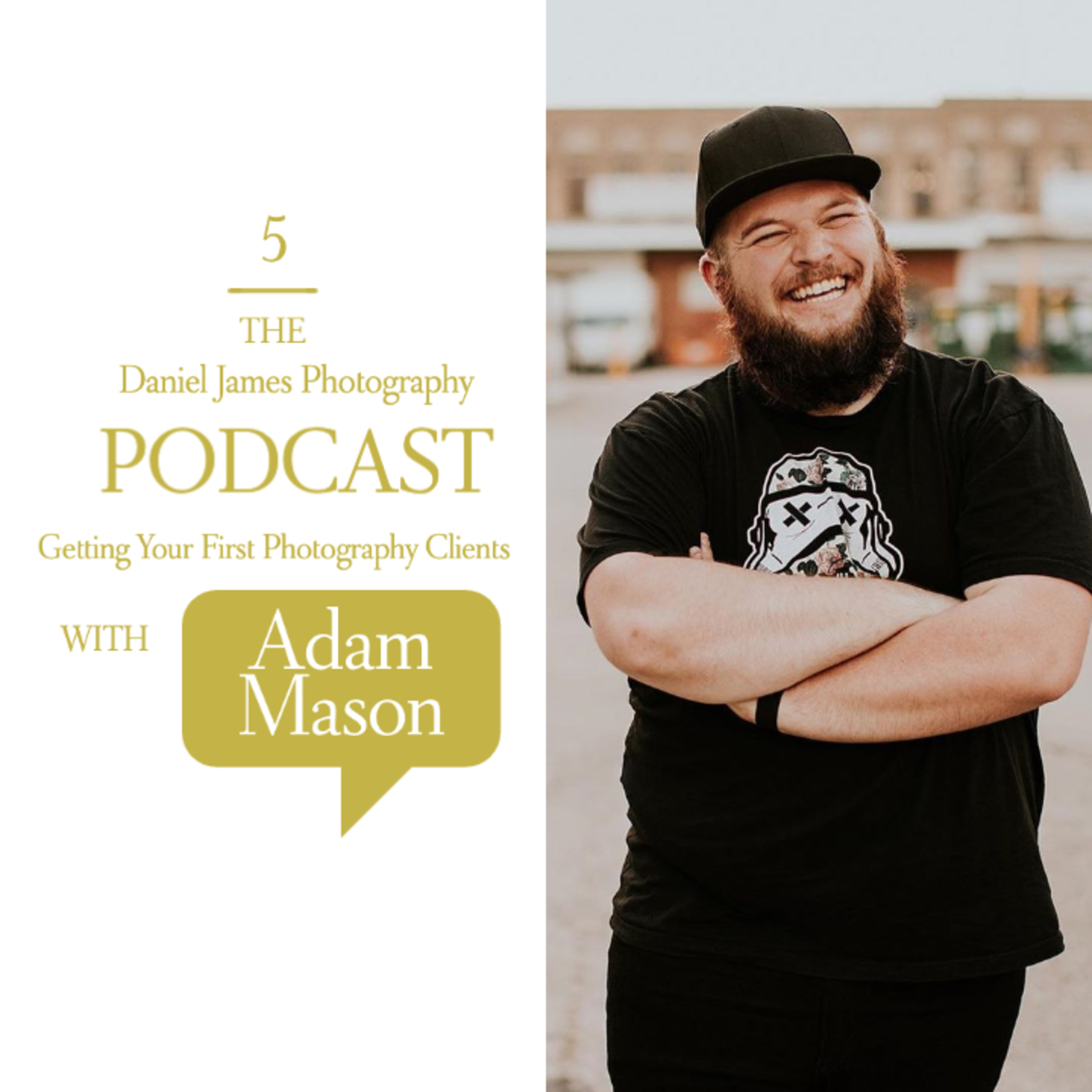 The Daniel James Photography Podcast