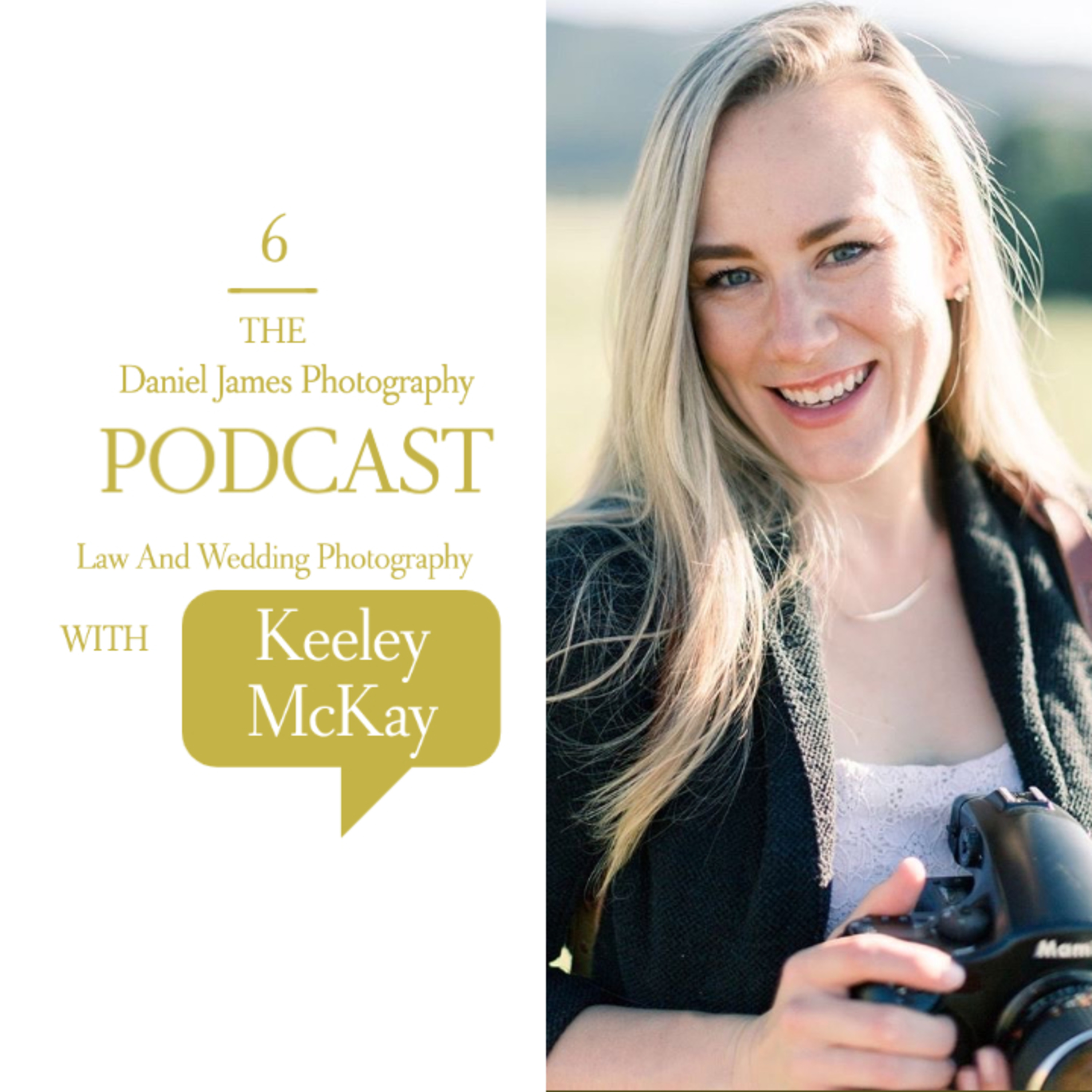 The Daniel James Photography Podcast