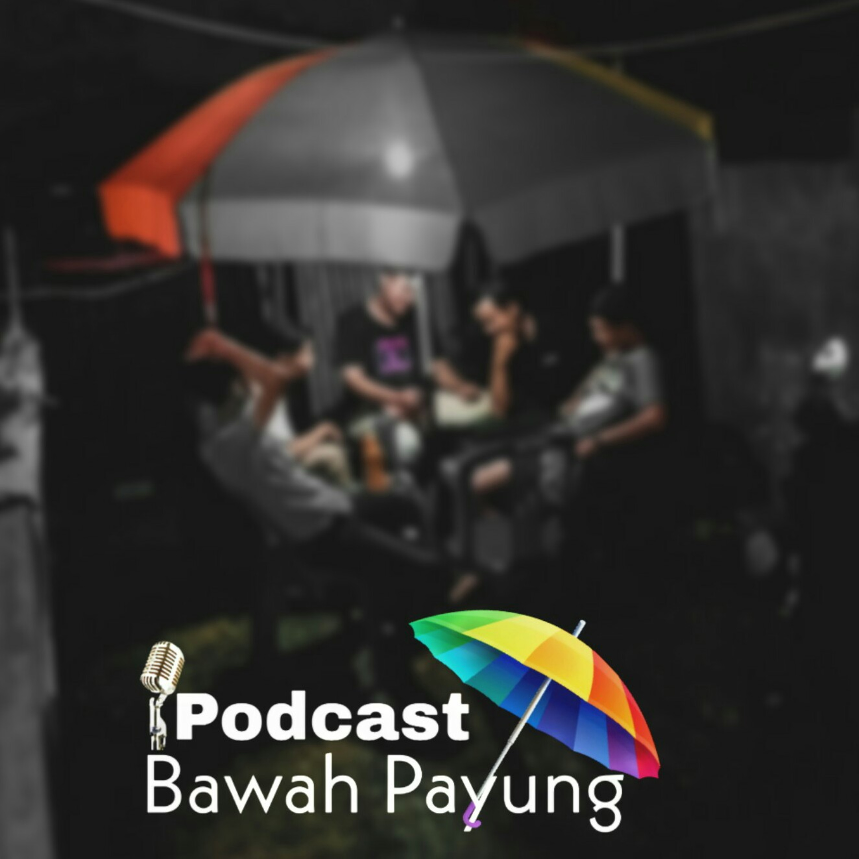 Podcast Bawah Payung