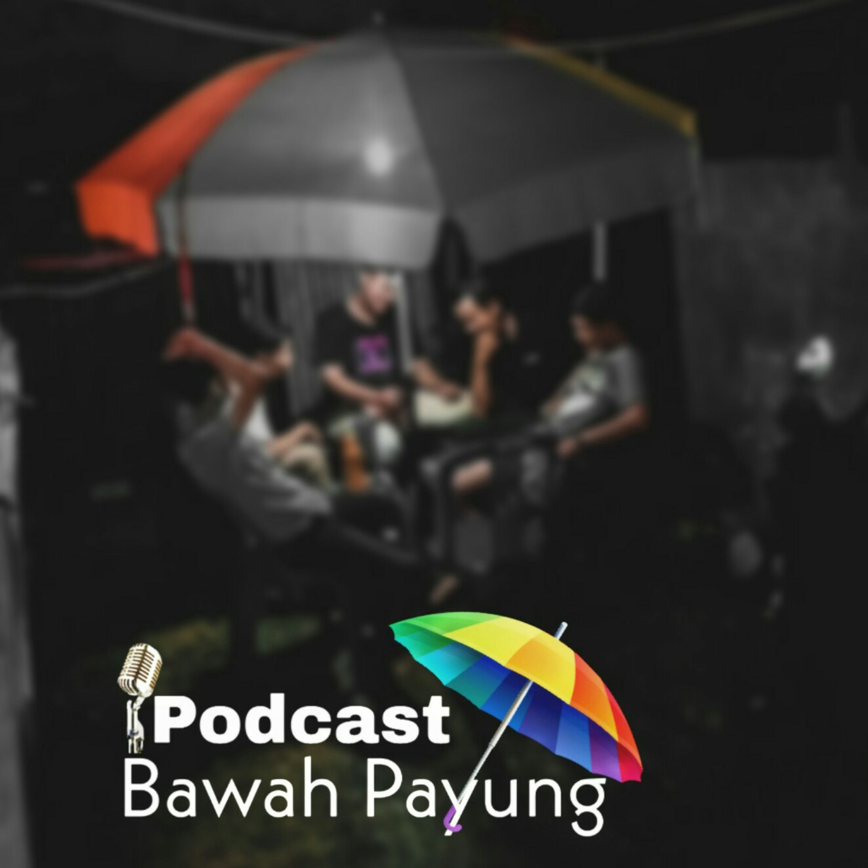 Podcast Bawah Payung