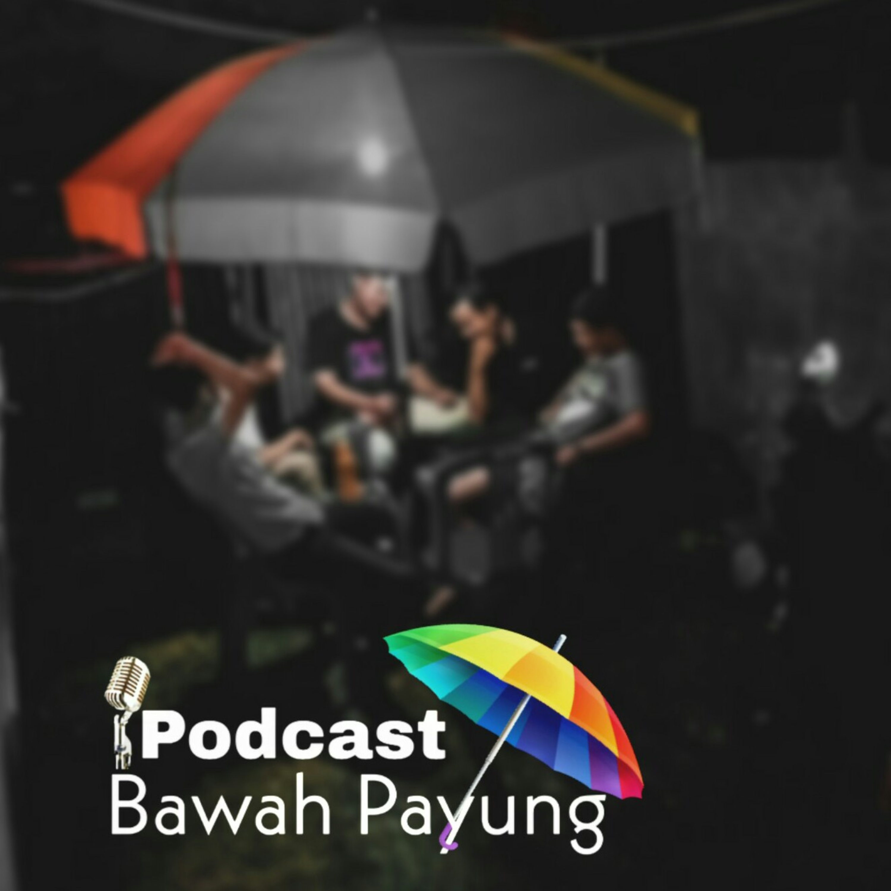 Podcast Bawah Payung