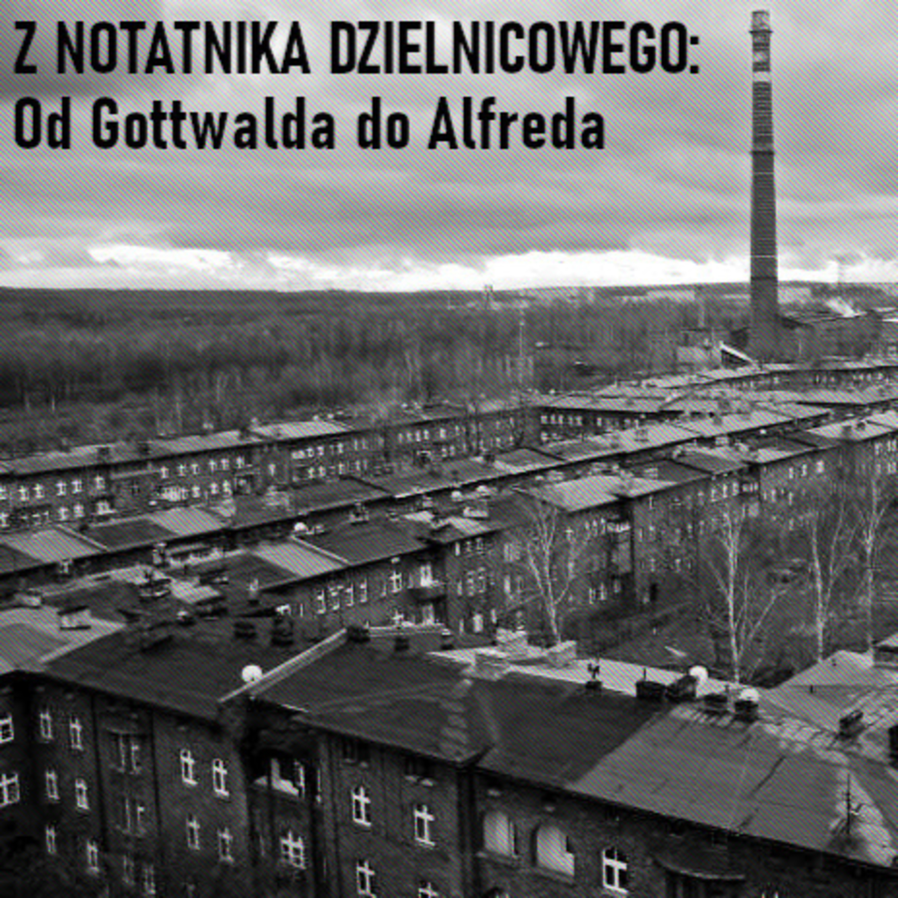 10. Od Gottwalda do Alfreda episode artwork