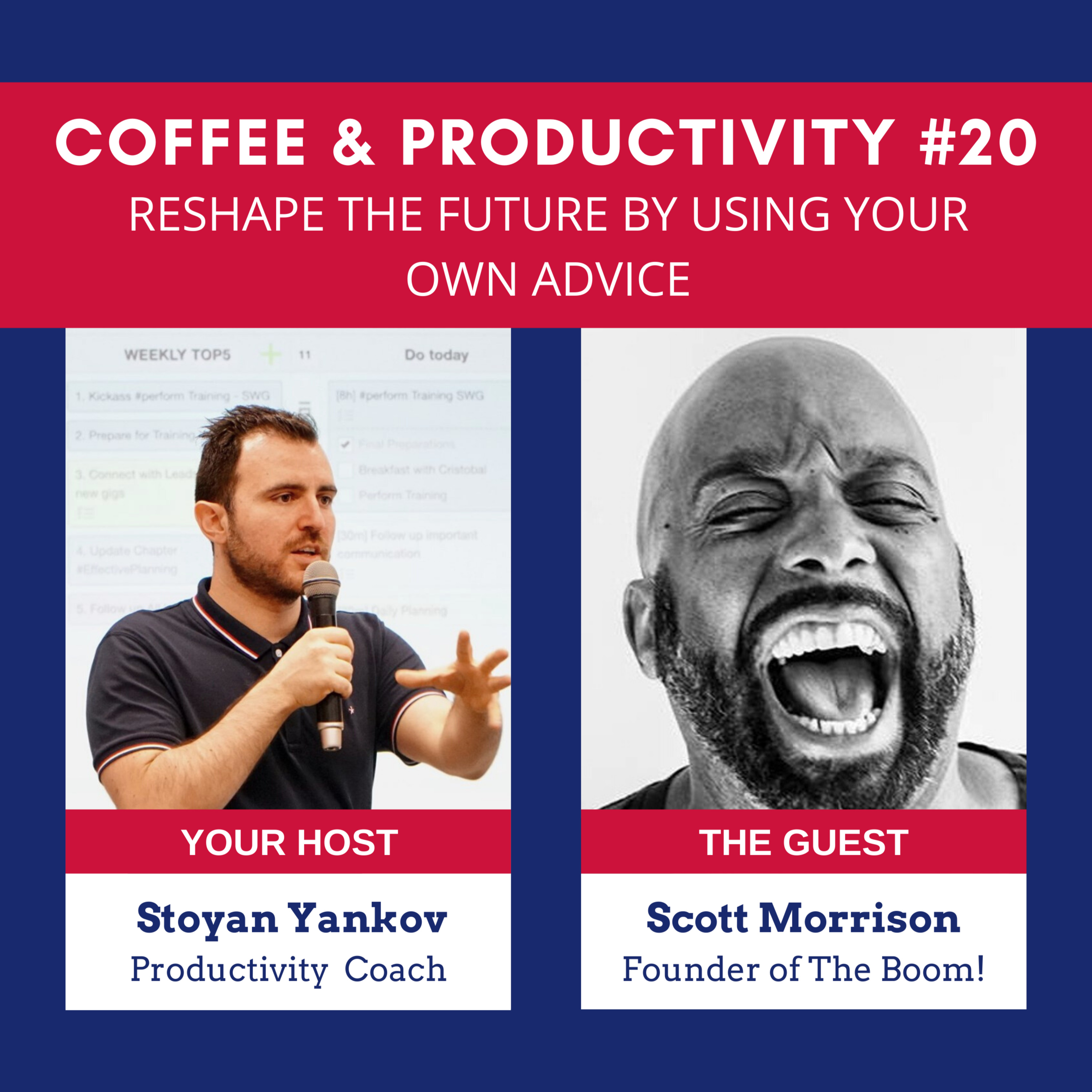Reshape the Future by Using Your Own Advice: Coffee & Productivity #20 with Scott Morrison