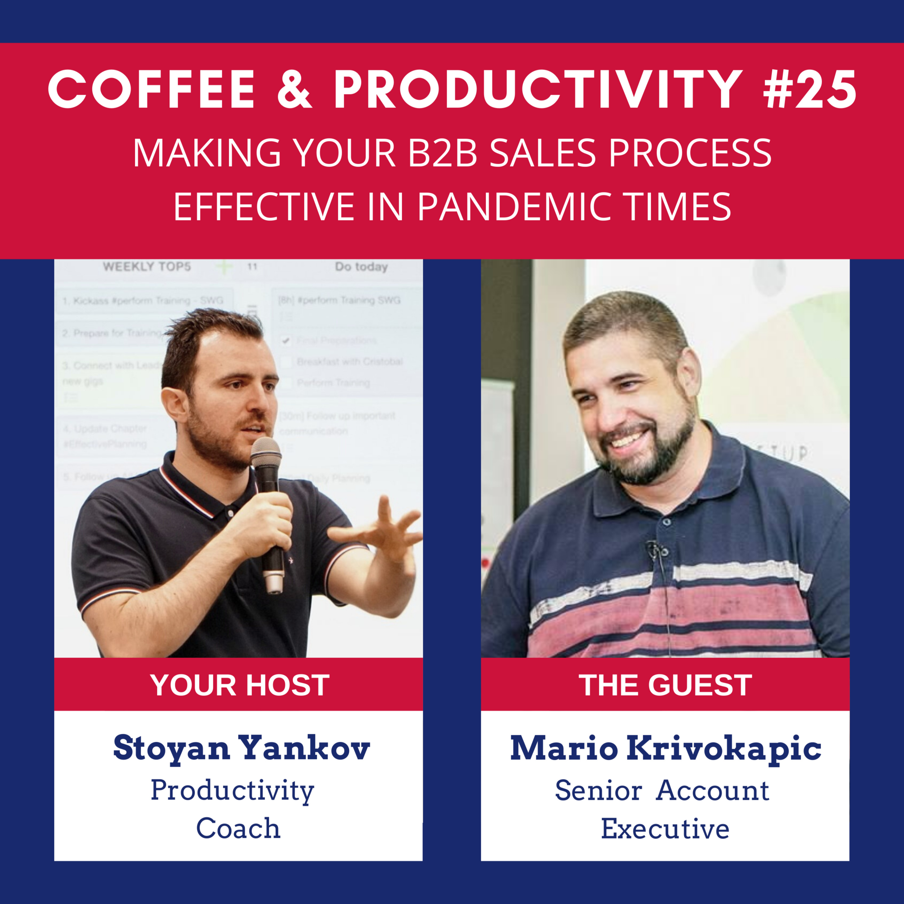 Making your B2B Sales Process Effective in Pandemic Times: Coffee & Productivity #25 with Mario Krivokapic