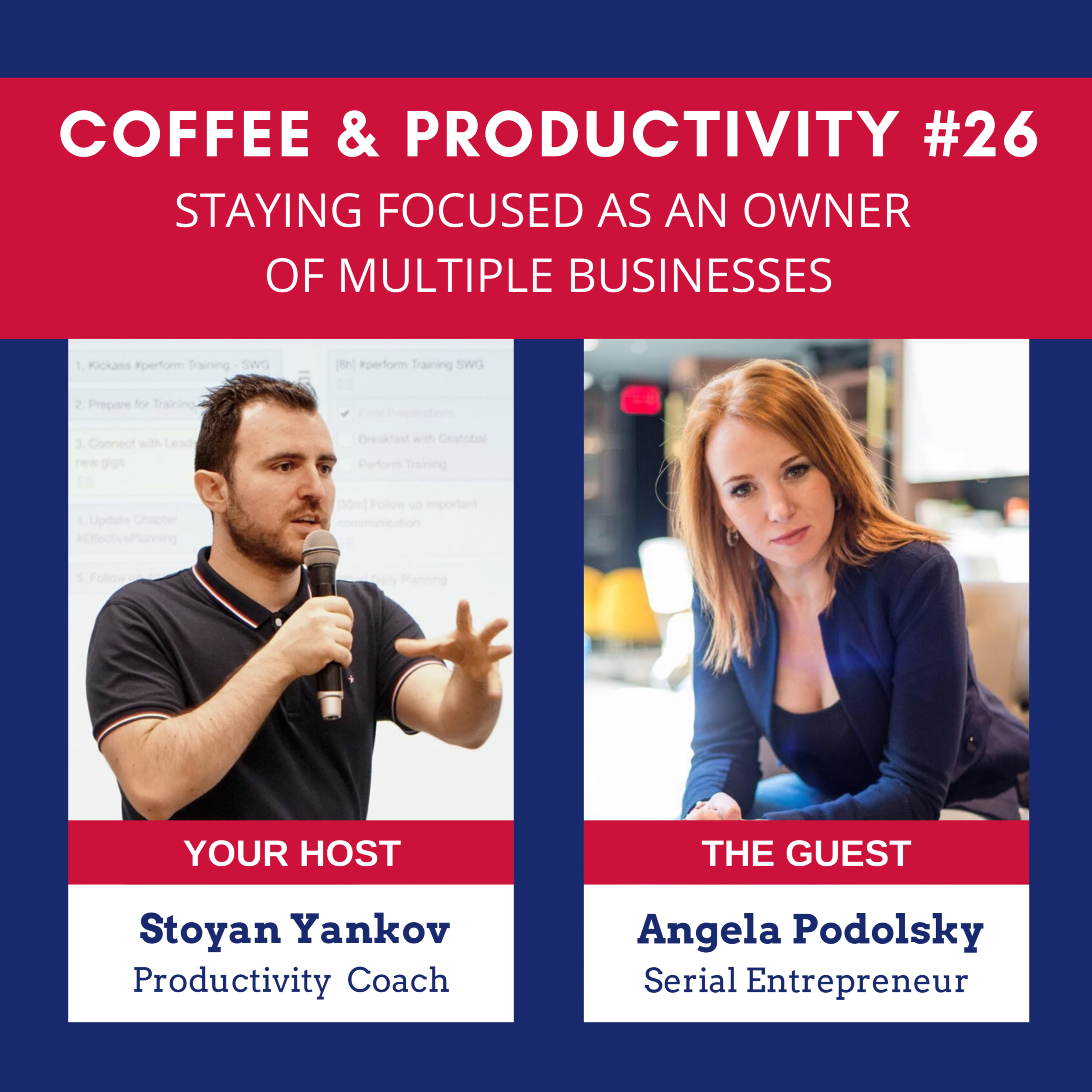 Staying Focused as an Owner of Multiple Businesses: Coffee & Productivity #26 with Angela Podolsky