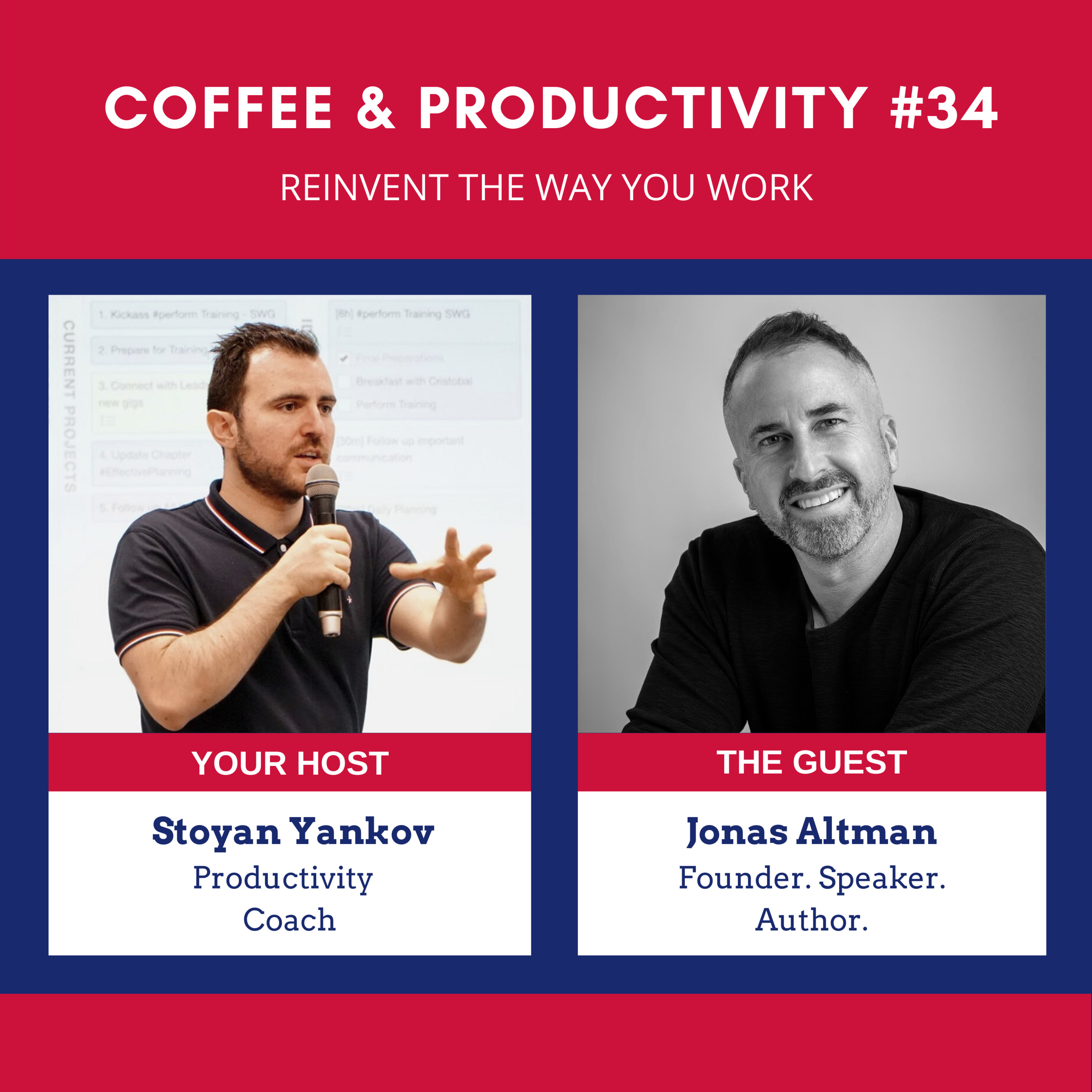 Reinvent The Way You Work: Coffee & Productivity #34 With Jonas Altman