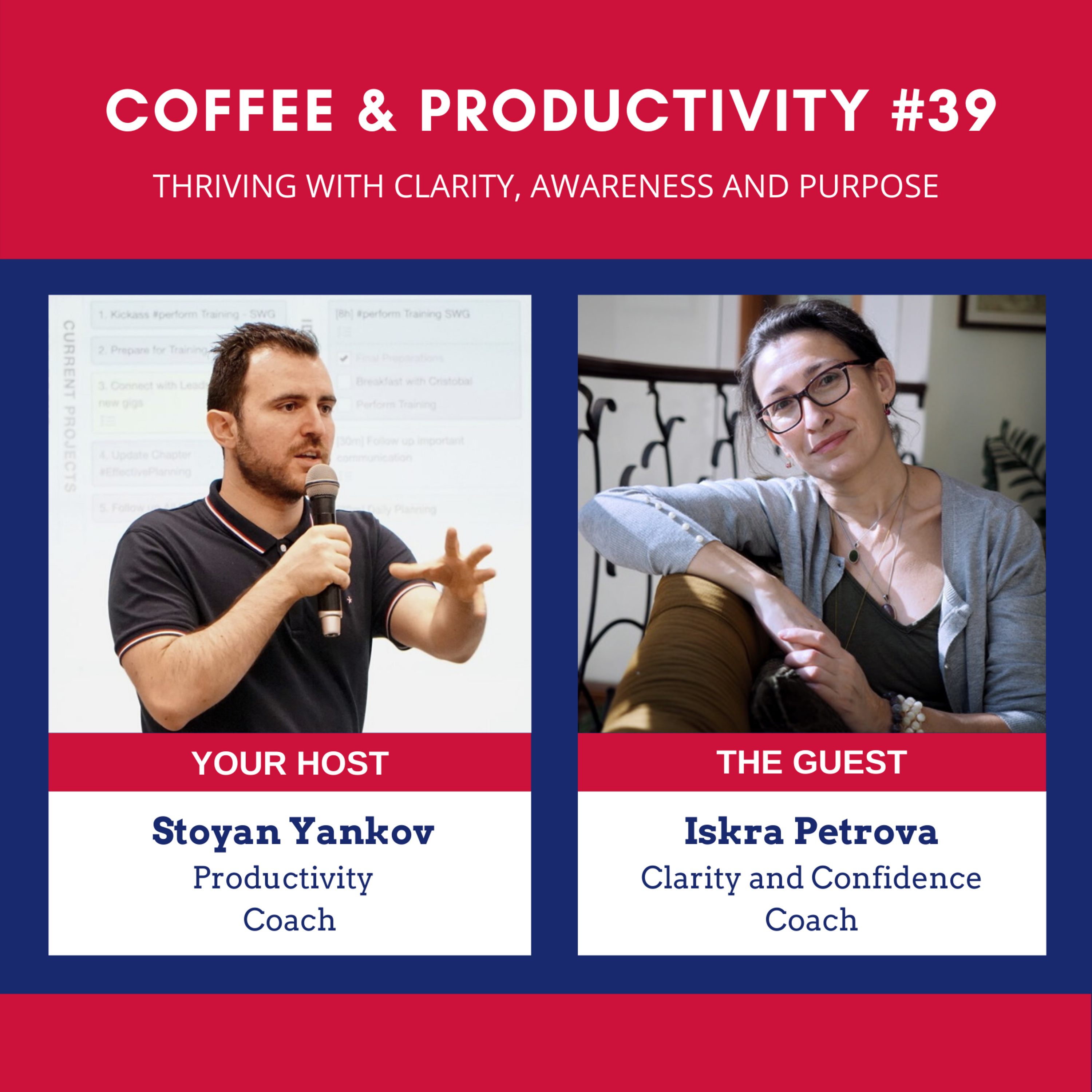 Thriving With Clarity, Awareness And Purpose: Coffee & Productivity #39 With Iskra Petrova