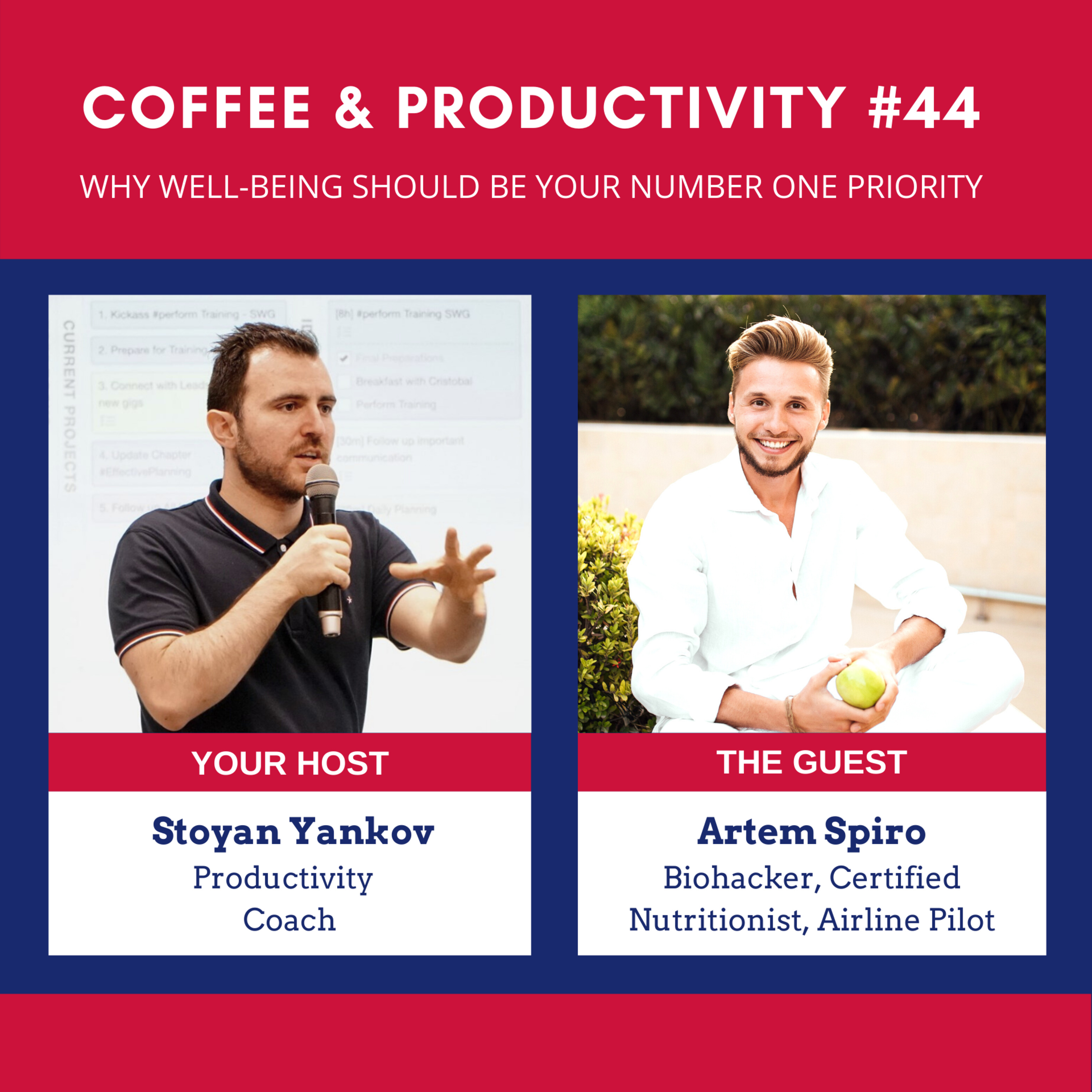 Why Well-being Should Be Your Number One Priority: Coffee & Productivity #44 with Artem Spiro