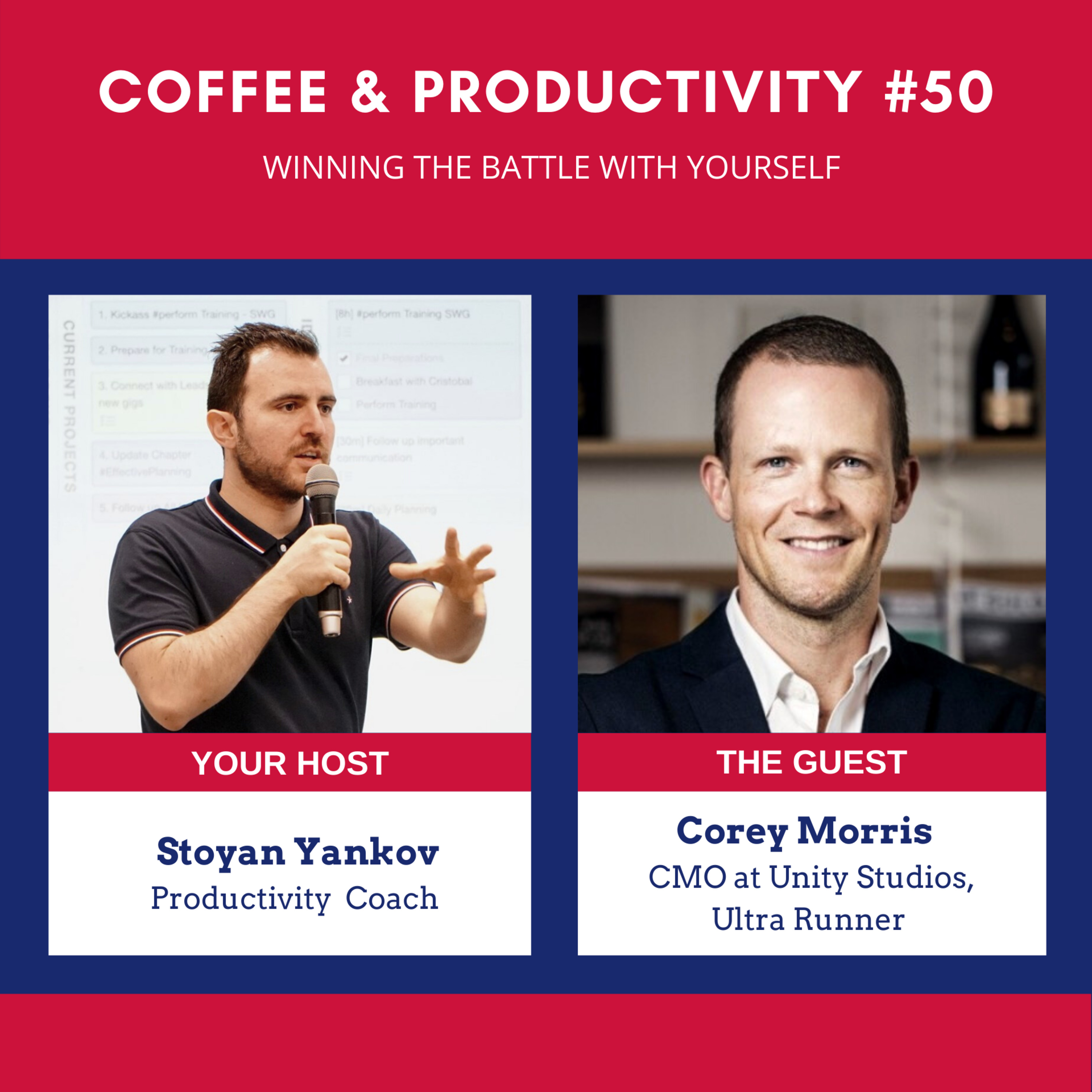 Winning the Battle with Yourself: Coffee & Productivity #50 with Corey Morris