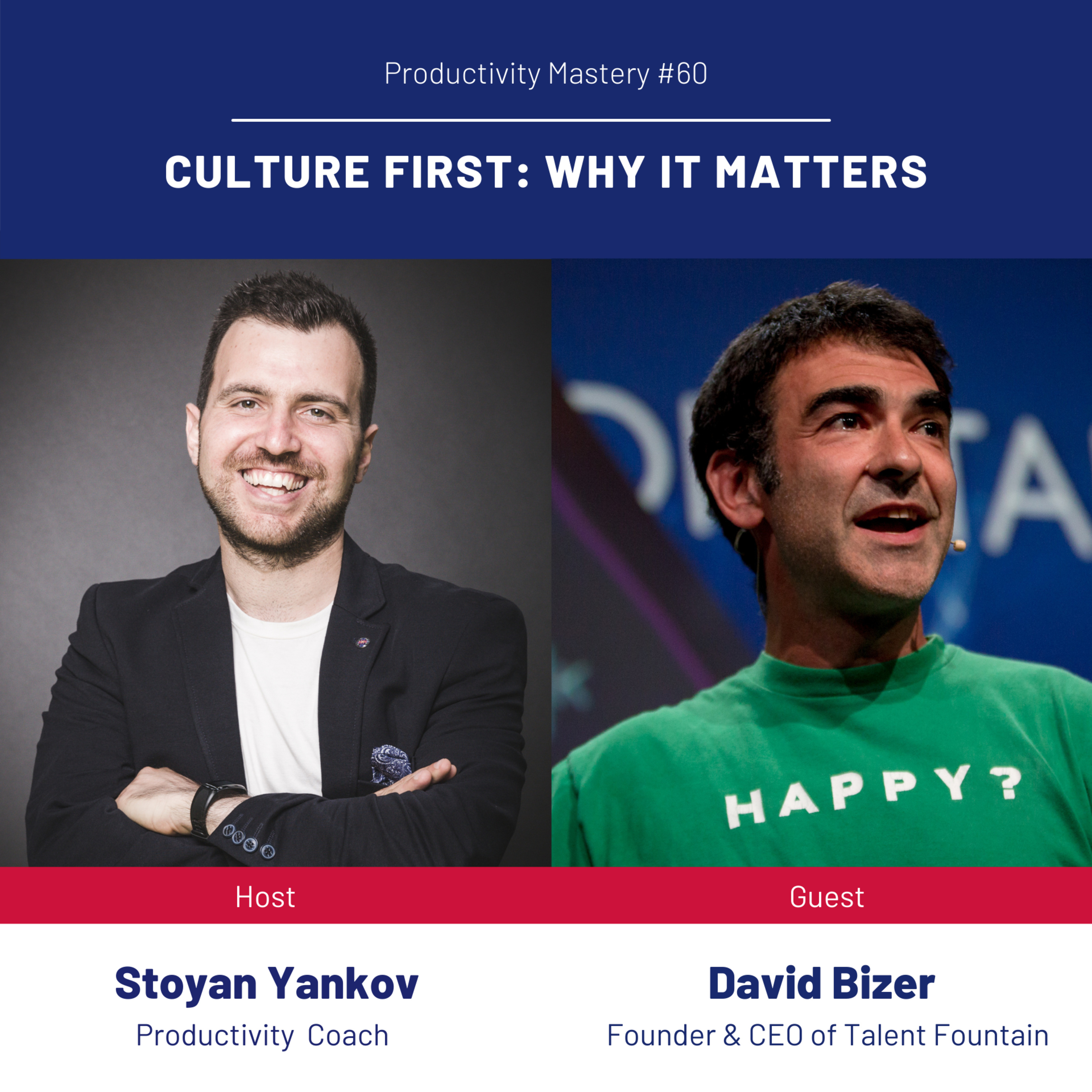 Culture First: Why it Matters: Productivity Mastery #60 with David Bizer