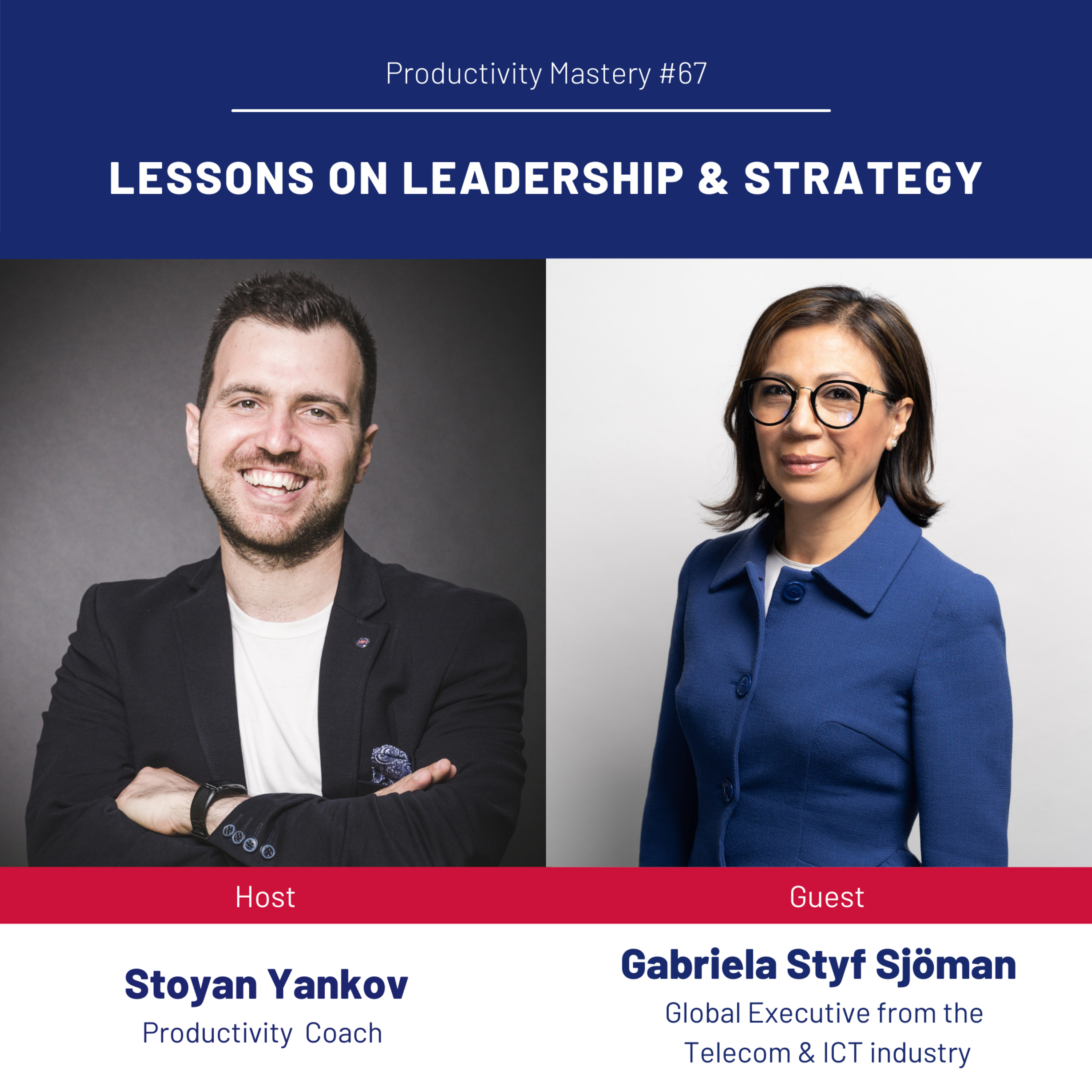 Lessons on Leadership & Strategy: Productivity Mastery #67 with Gabriela Styf Sjöman episode artwork