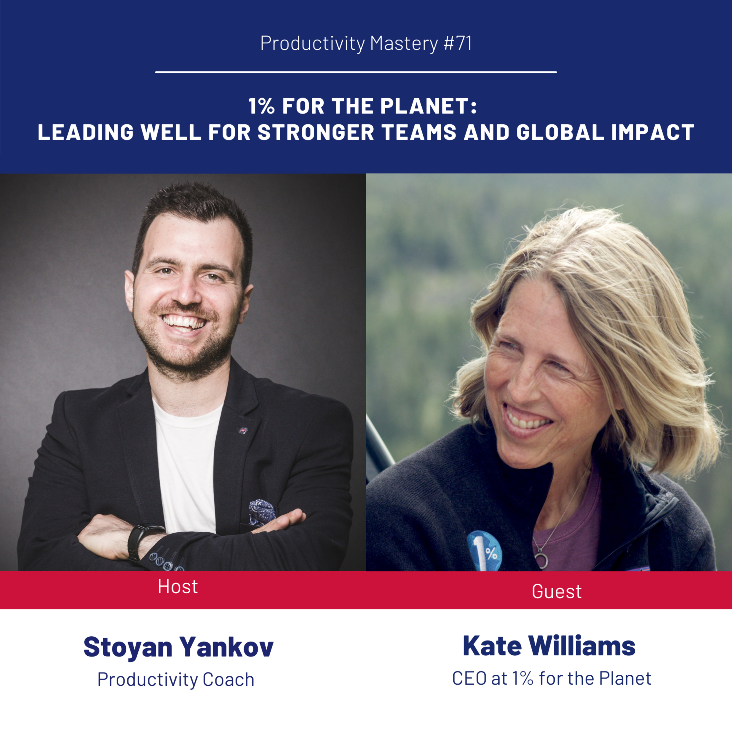 1% for the Planet: Leading Well for Stronger Teams and Global Impact: Productivity Mastery #71 with Kate Williams