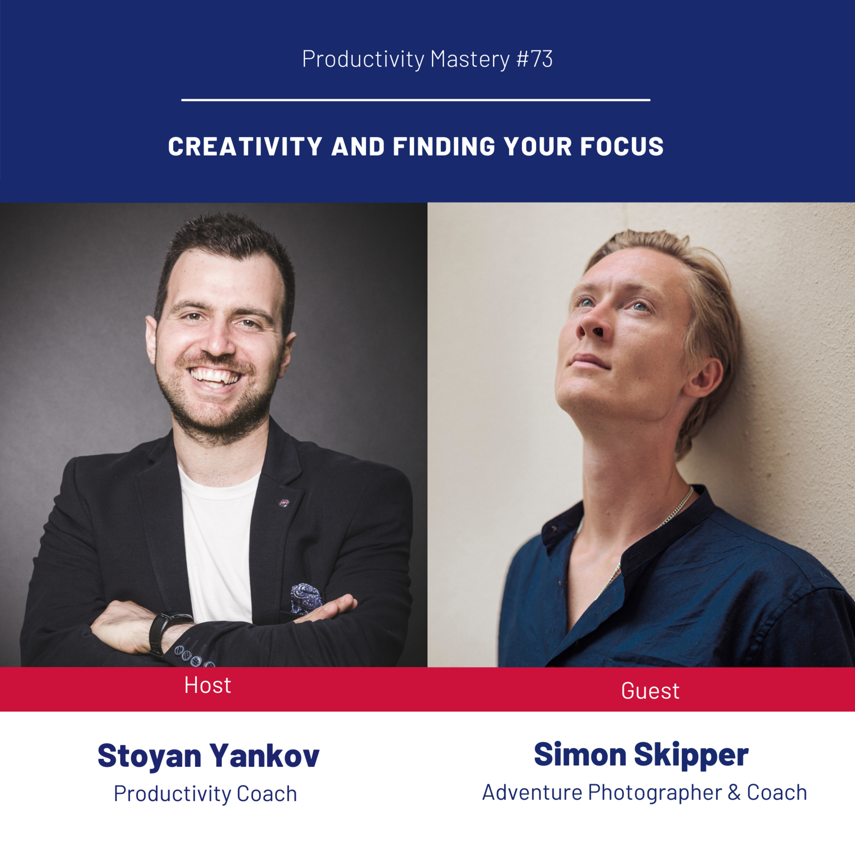Creativity and Finding Your Focus: Productivity Mastery #73 with Simon Skipper episode artwork
