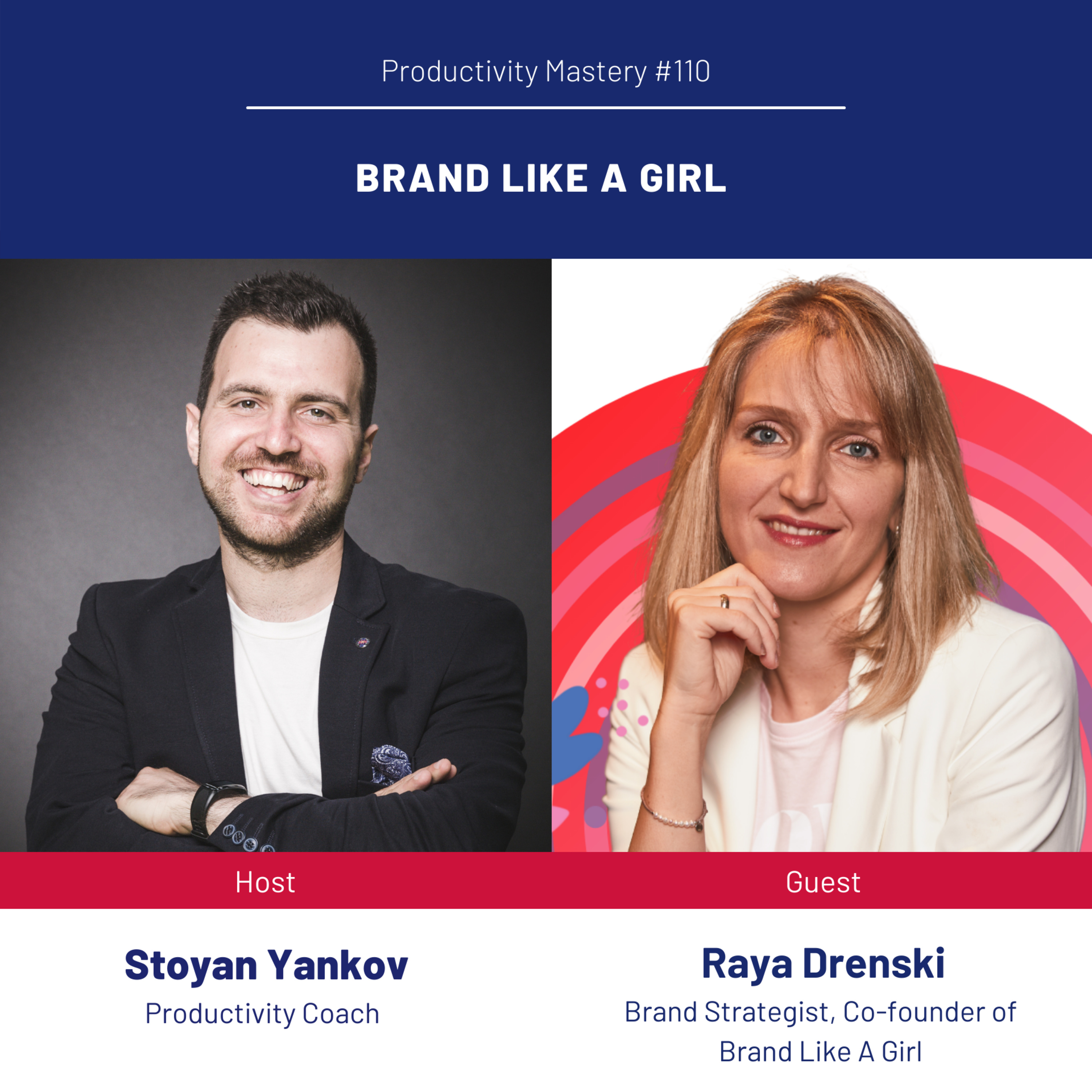 Brand like a GIRL: Productivity Mastery #110 with Raya Drenski episode artwork