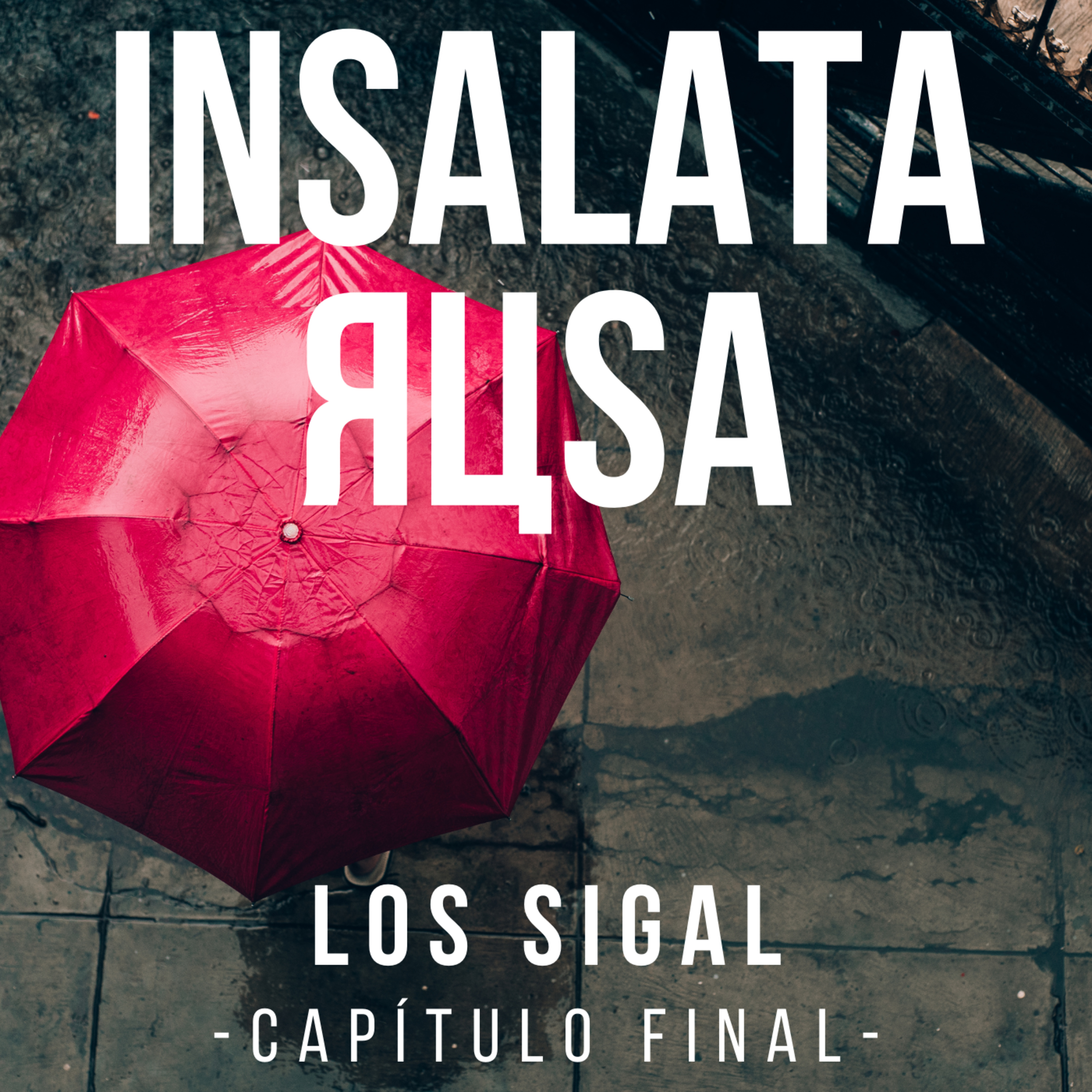 Los Sigal - El Final: Un recuerdo en la tormenta episode artwork