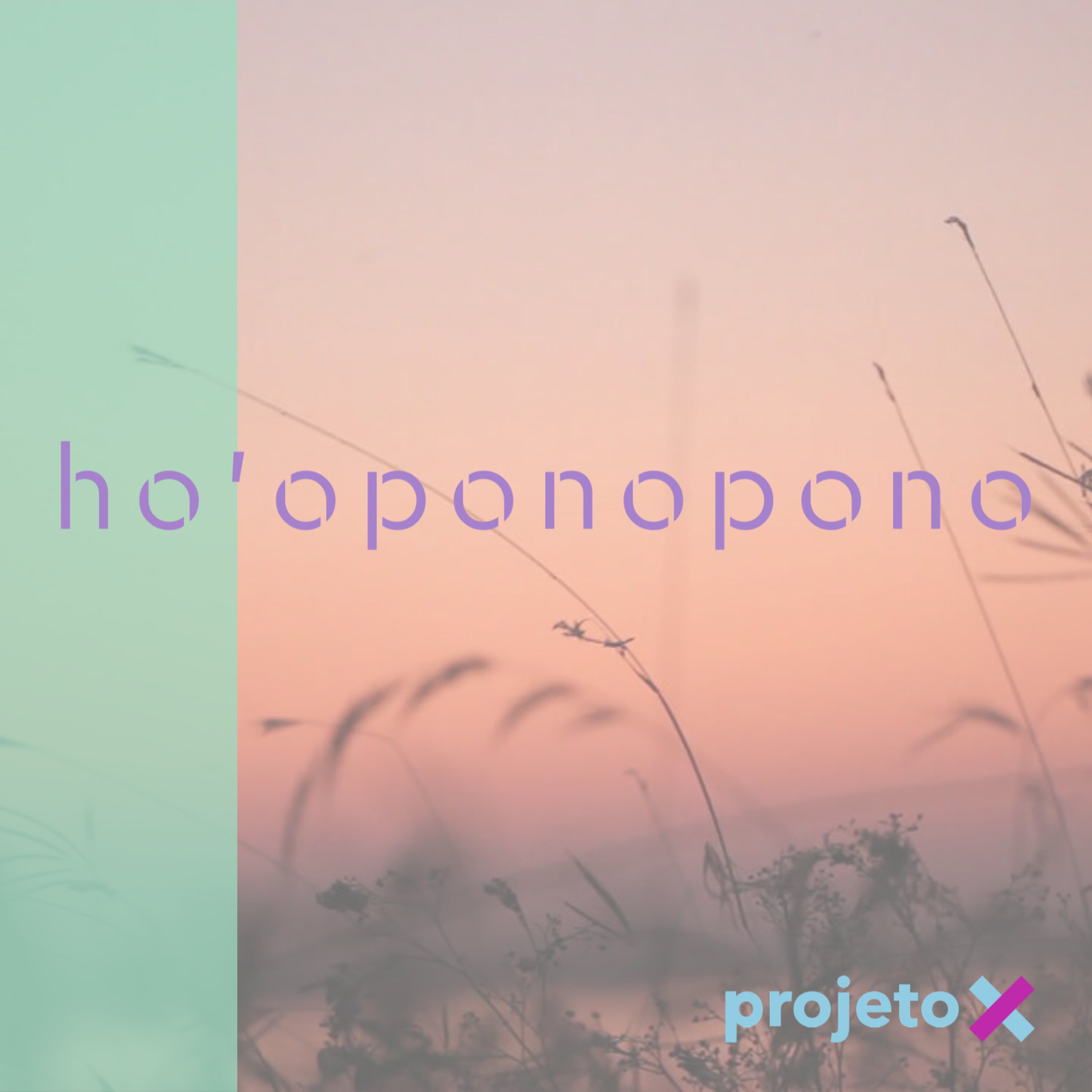 ho'oponopono | oração original para cura