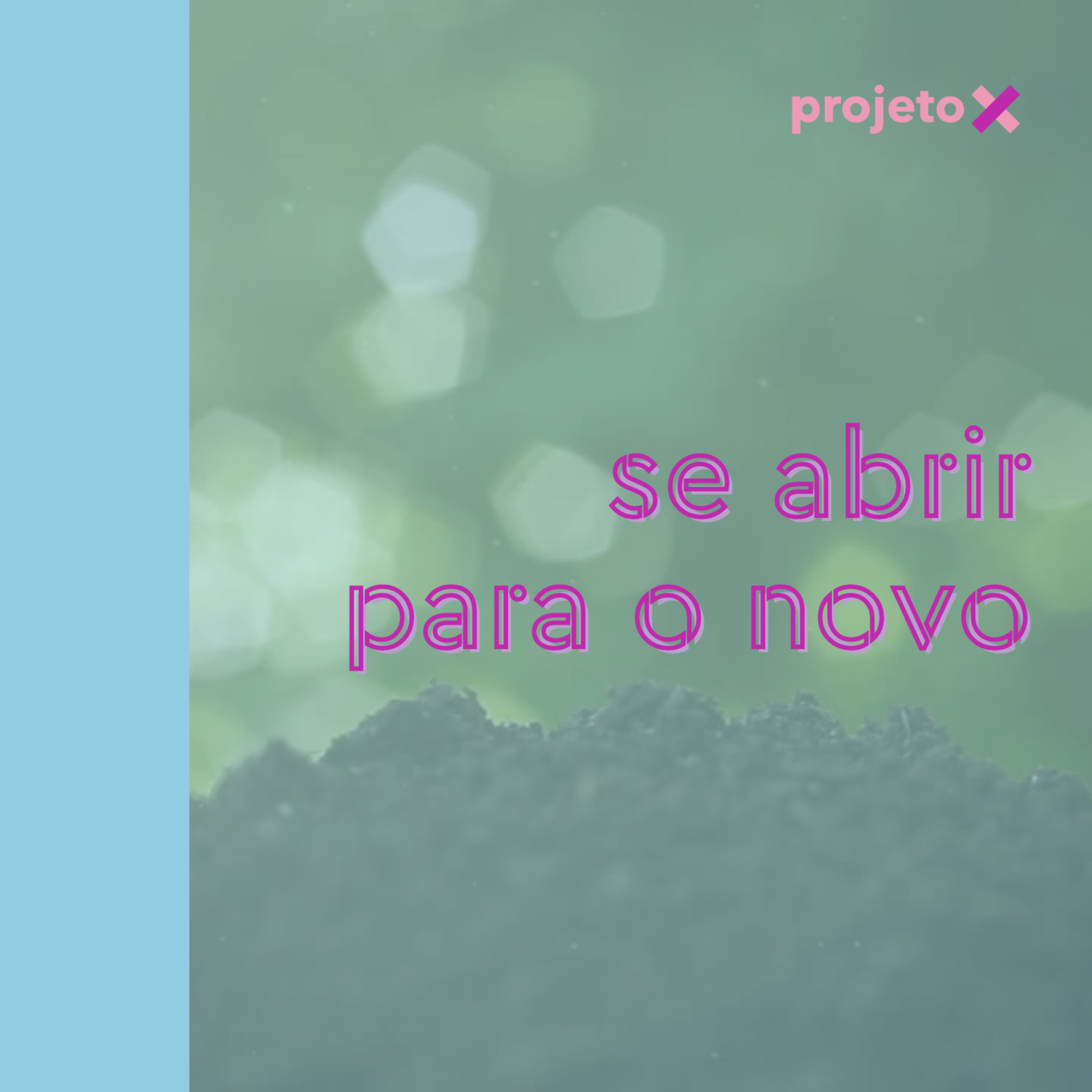 se abrir para o novo