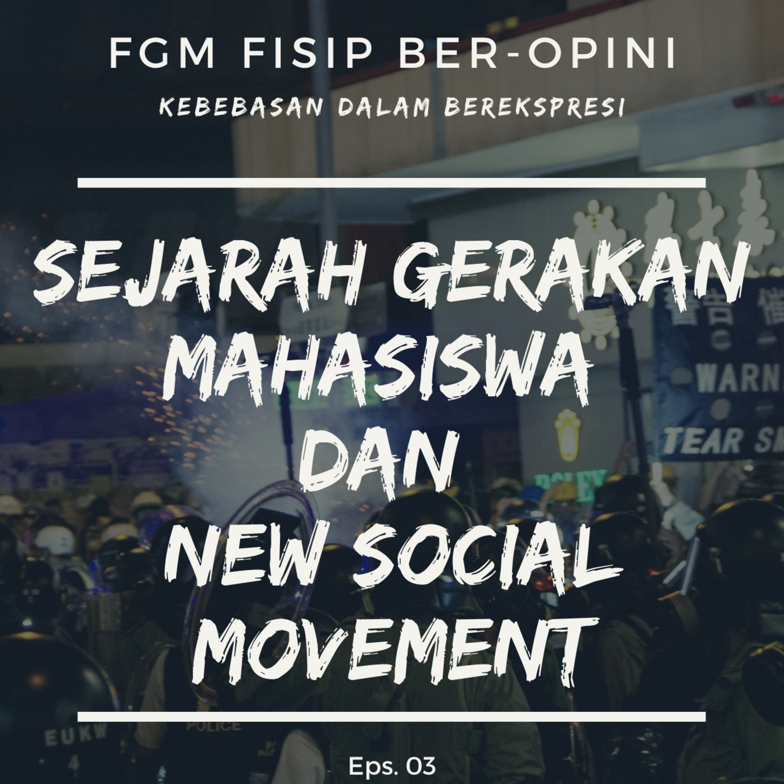 SEJARAH GERAKAN MAHASISWA & NEW SOCIAL MOVEMENT episode artwork