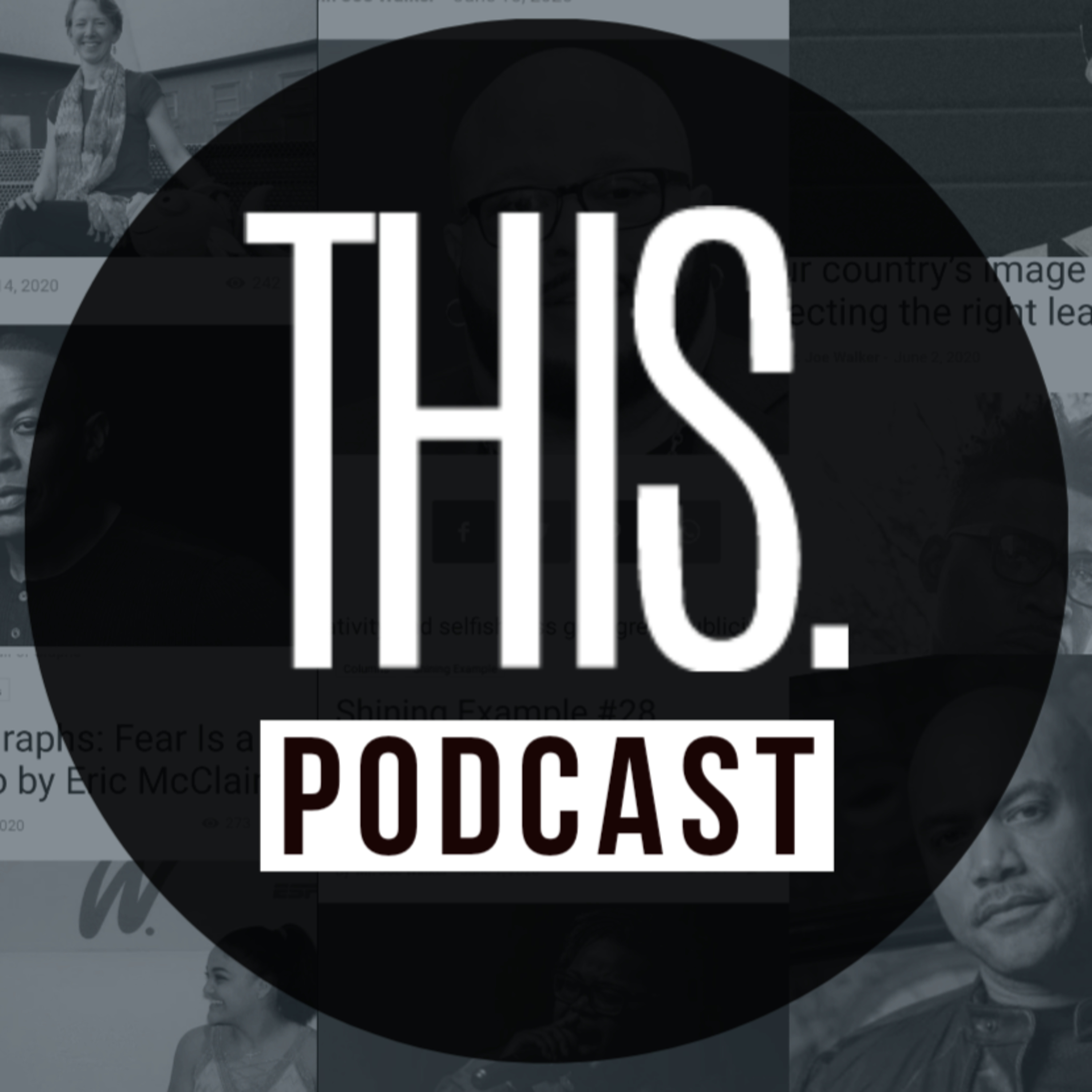 THIS Podcast [Hosted by Mr. Joe Walker]