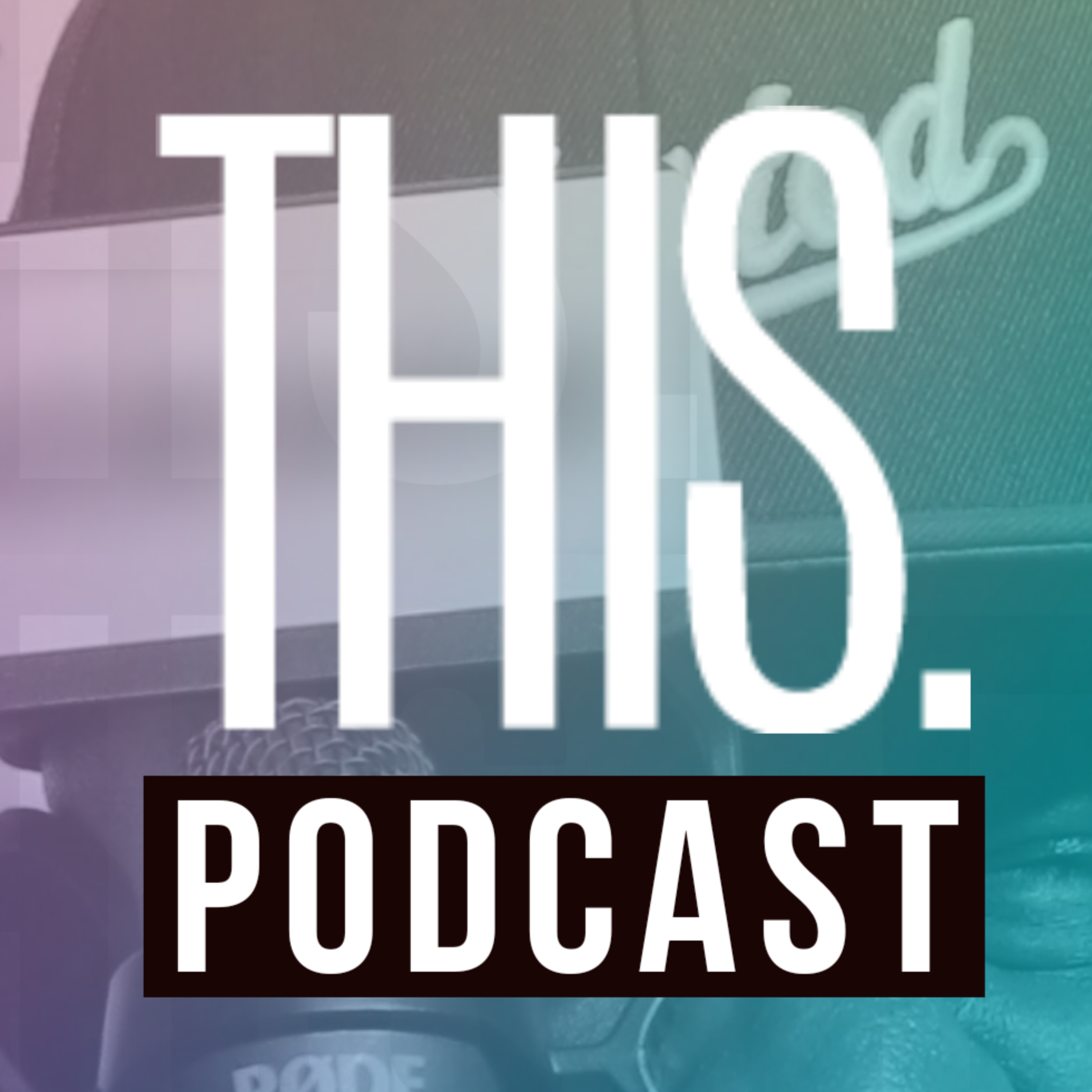 THIS Podcast [Hosted by Mr. Joe Walker]