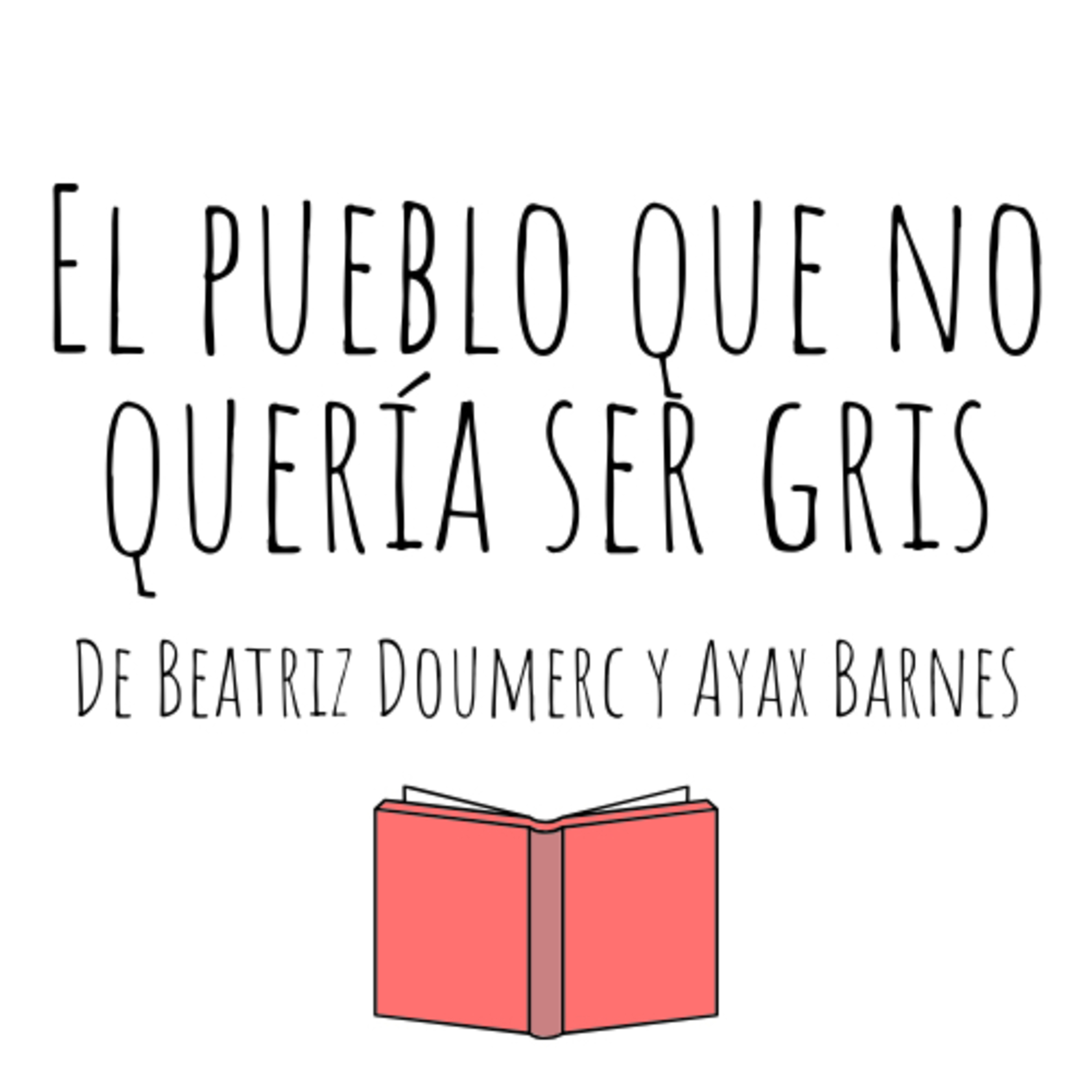 Contá Conmigo- Valeria - El pueblo que no quería ser gris de Beatriz Doumerc y Ayax Barnes episode artwork