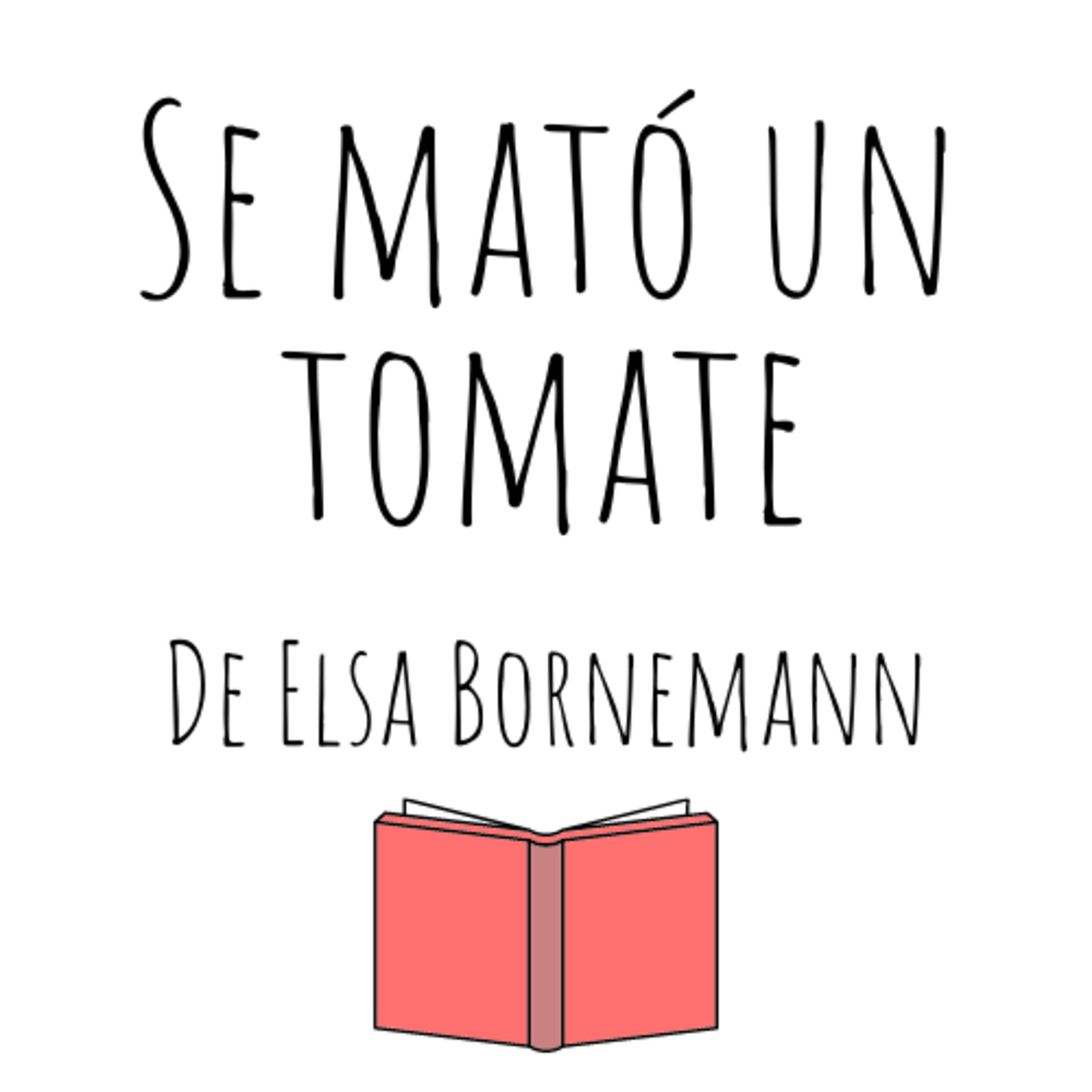 Contá Conmigo - Sofía - Se mató un tomate de Elsa Bornemann episode artwork
