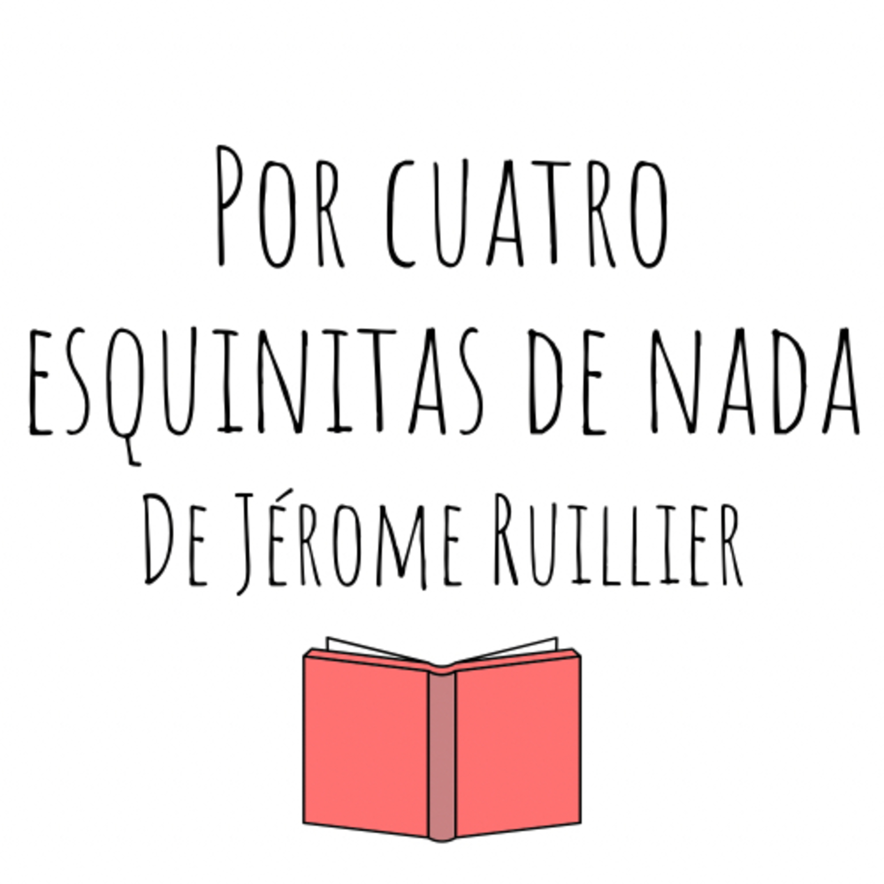 Contá Conmigo - Francisco y María Nöel - Por cuatro esquinitas de nada de Jérome Ruillier episode artwork