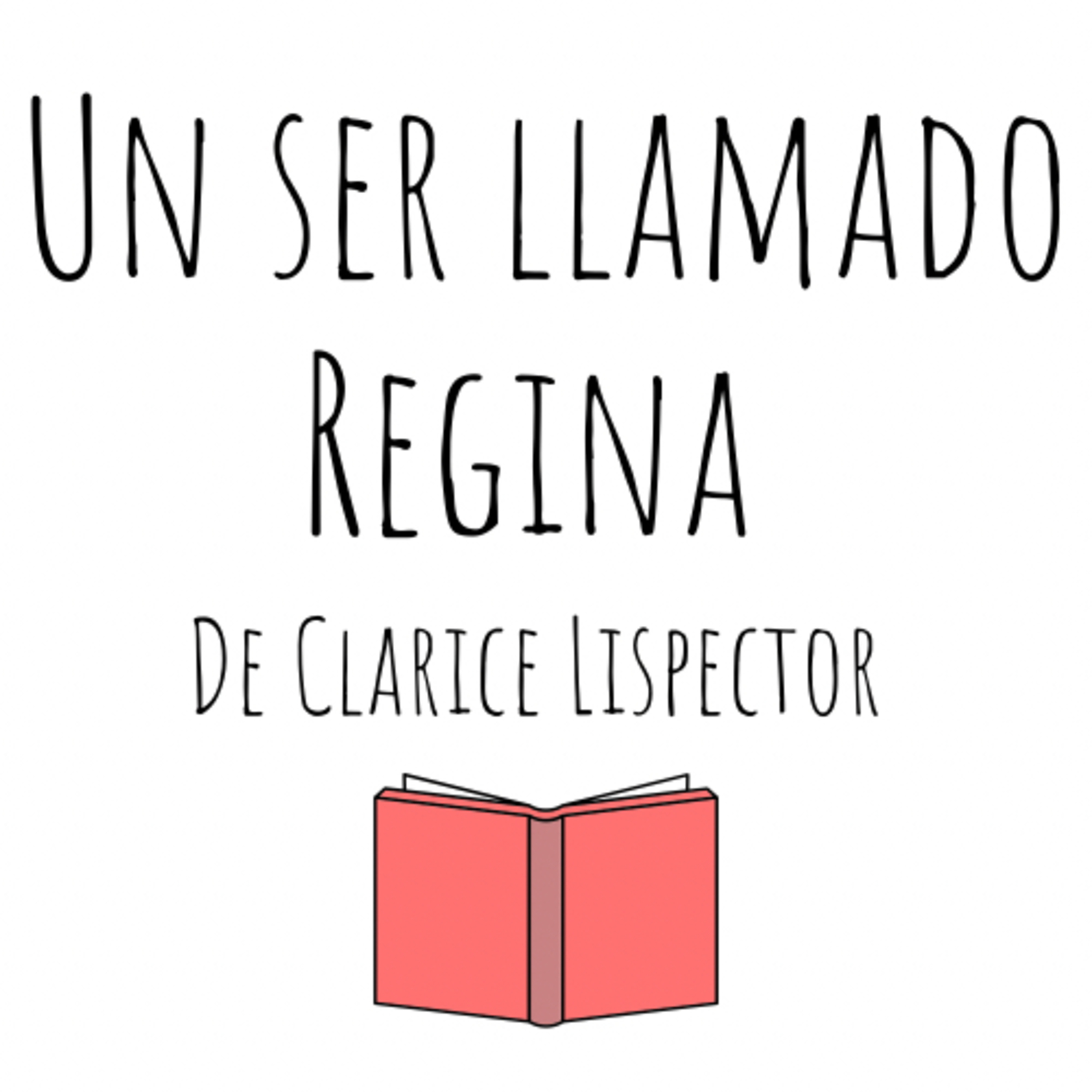 Contá Conmigo - Lola - Un ser llamado Regina de Clarice Lispector episode artwork