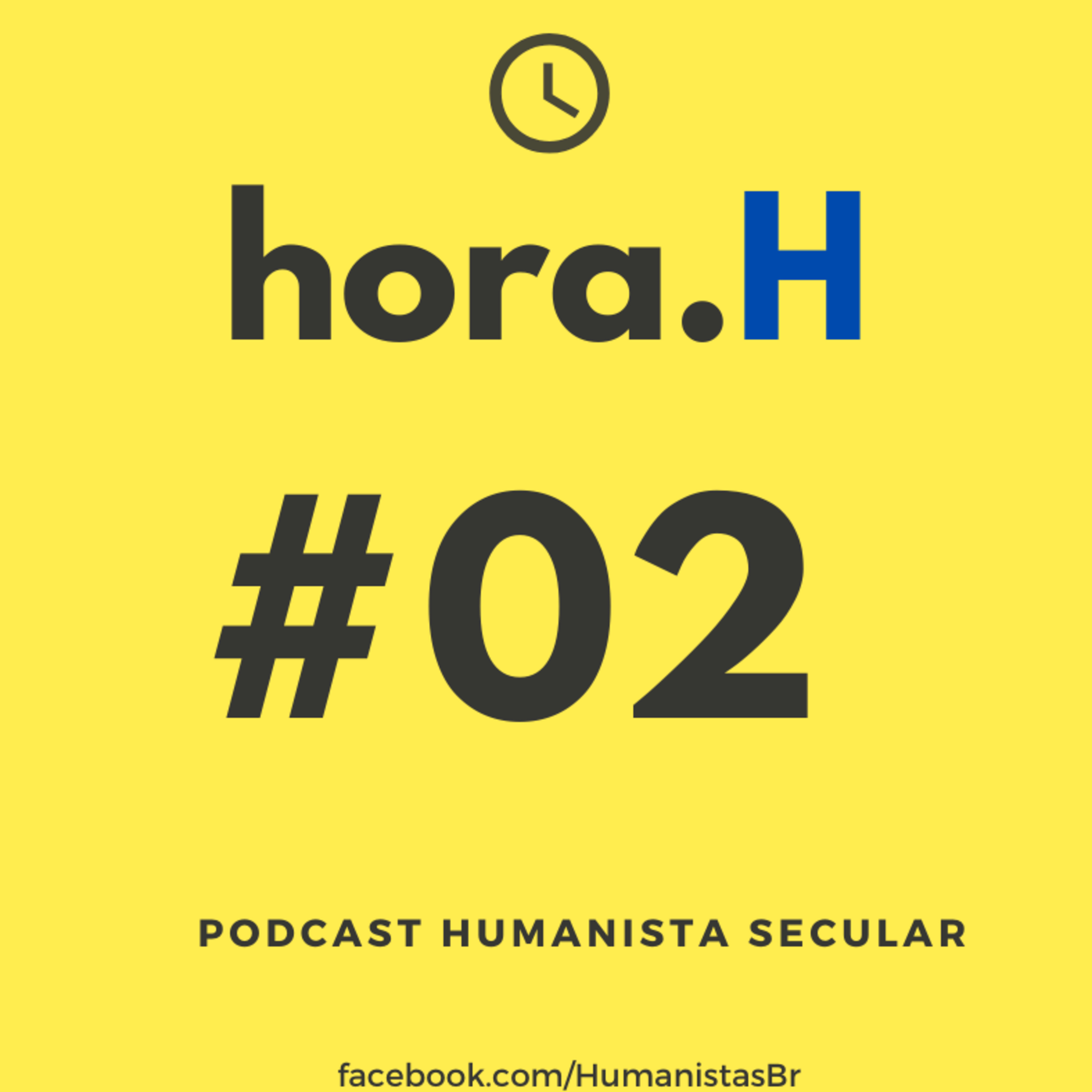 Hora H - Podcast Humanista Secular